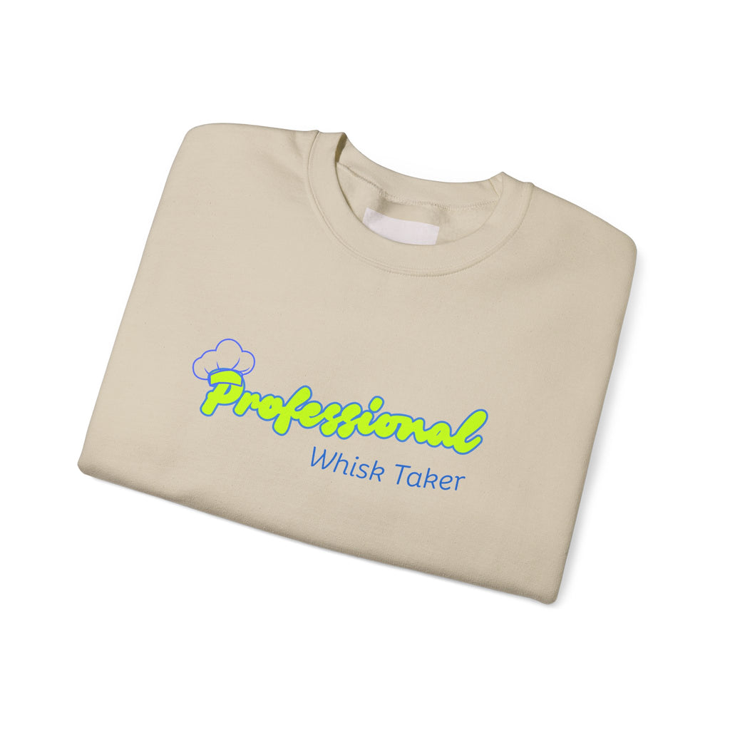 Chef Mom "Professional Whisk Taker" Crewneck Sweatshirt — Mom Chef Appreciation Gift