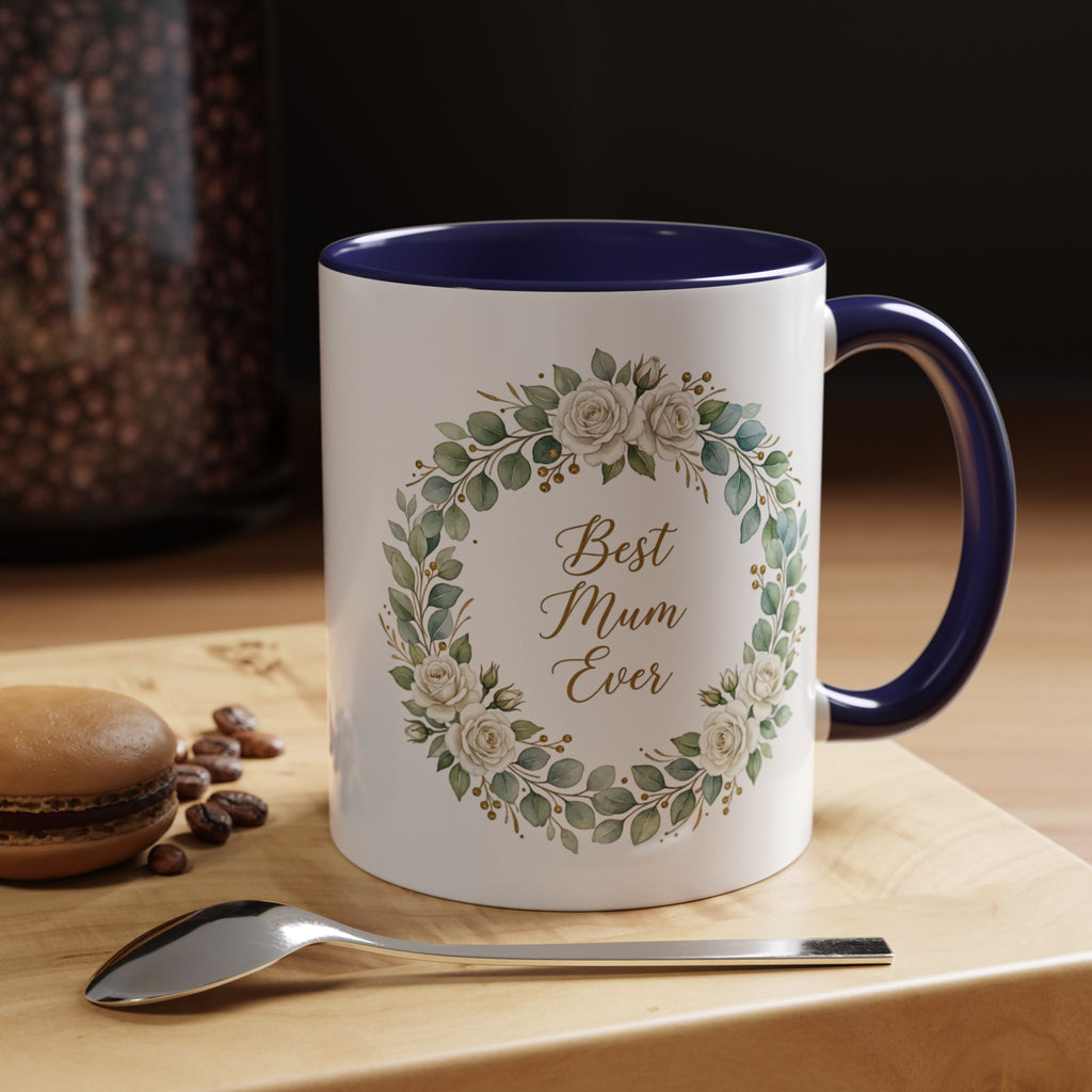 Best Mum Ever Floral Wreath Accent Coffee Mug (11/15oz)