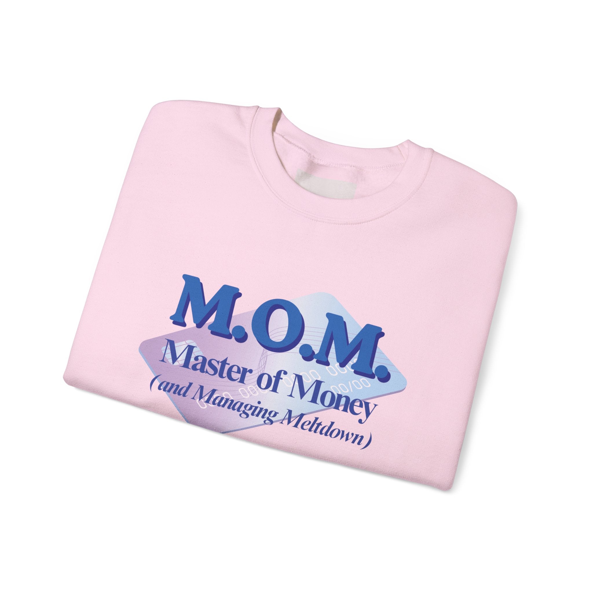 M.O.M. "Master of Money" Crewneck Sweatshirt — Accountant Mom Appreciation Gift