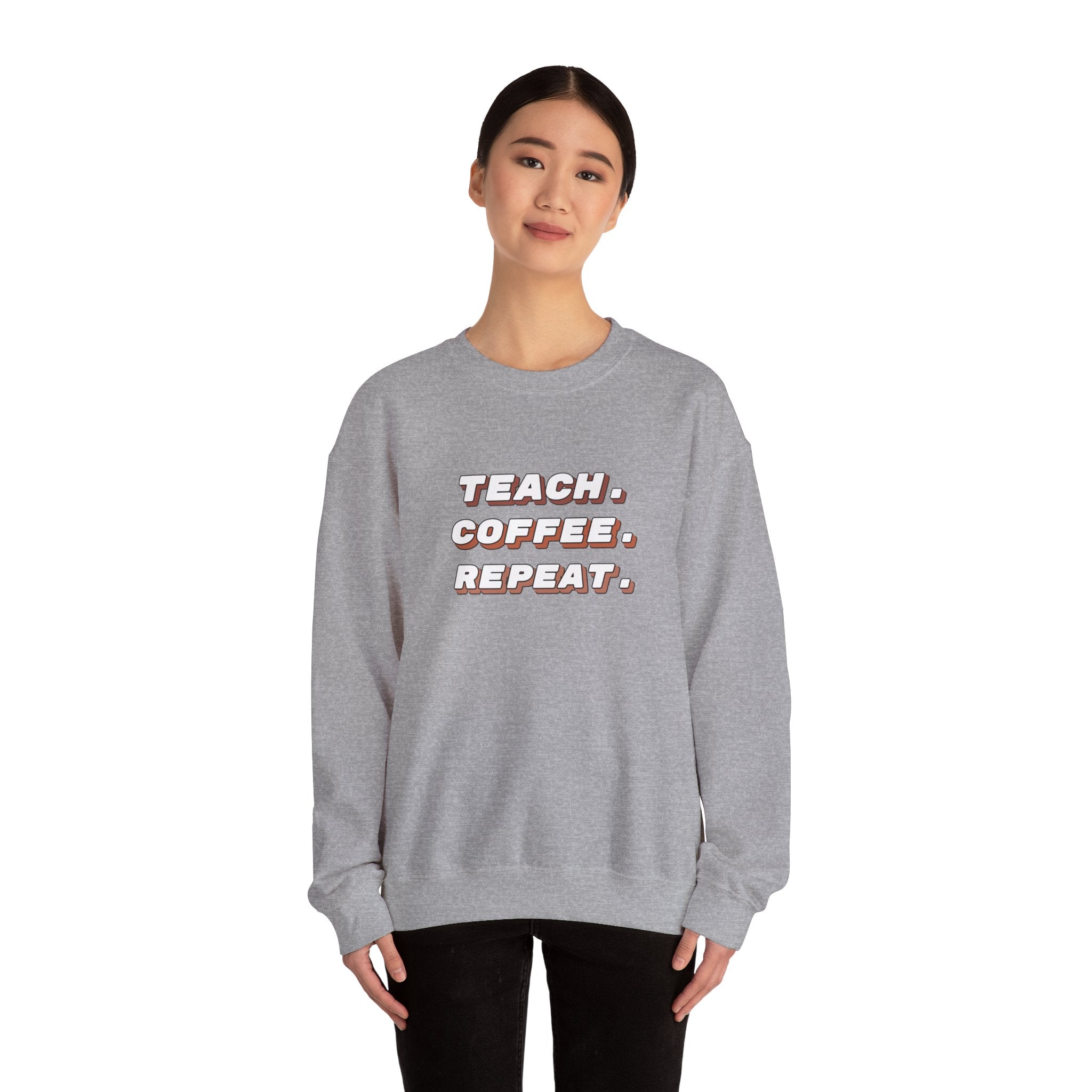 Teacher "Teach • Coffee • Repeat" Crewneck Sweatshirt — Teacher Appreciation Gift