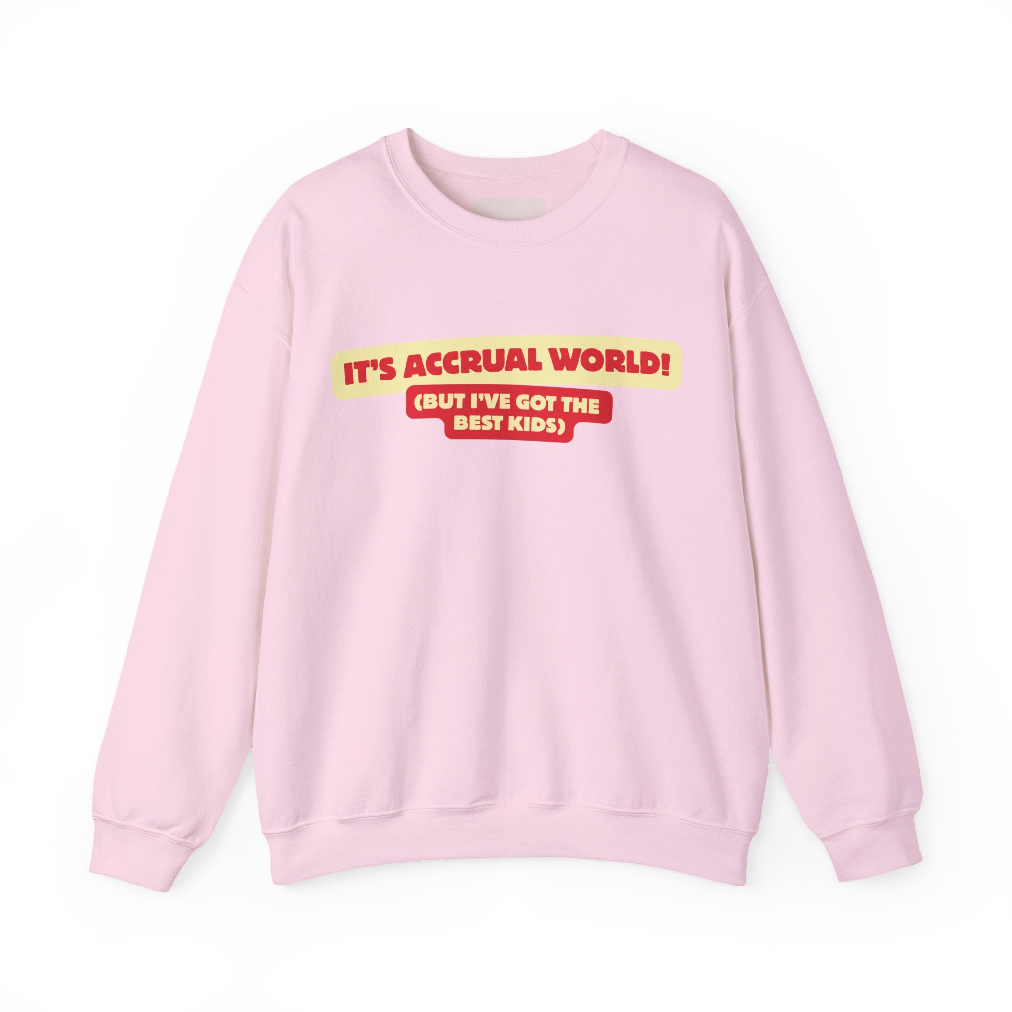 Accountant Mum Crewneck Sweatshirt — "It's Accrual World" Appreciation Gift