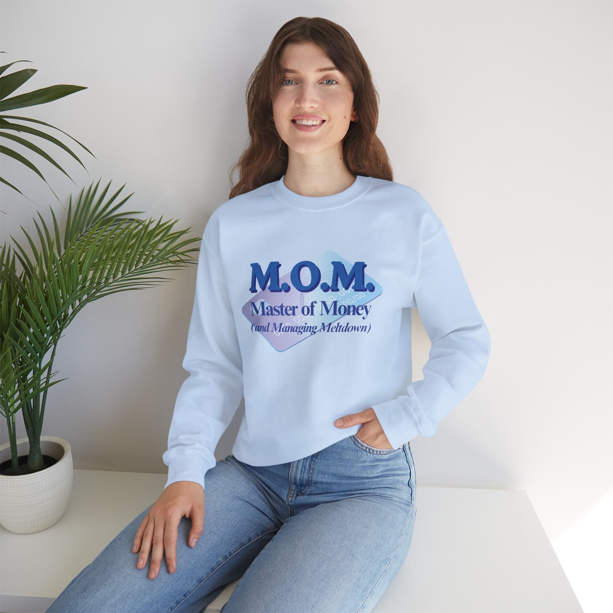 M.O.M. "Master of Money" Crewneck Sweatshirt — Accountant Mom Appreciation Gift
