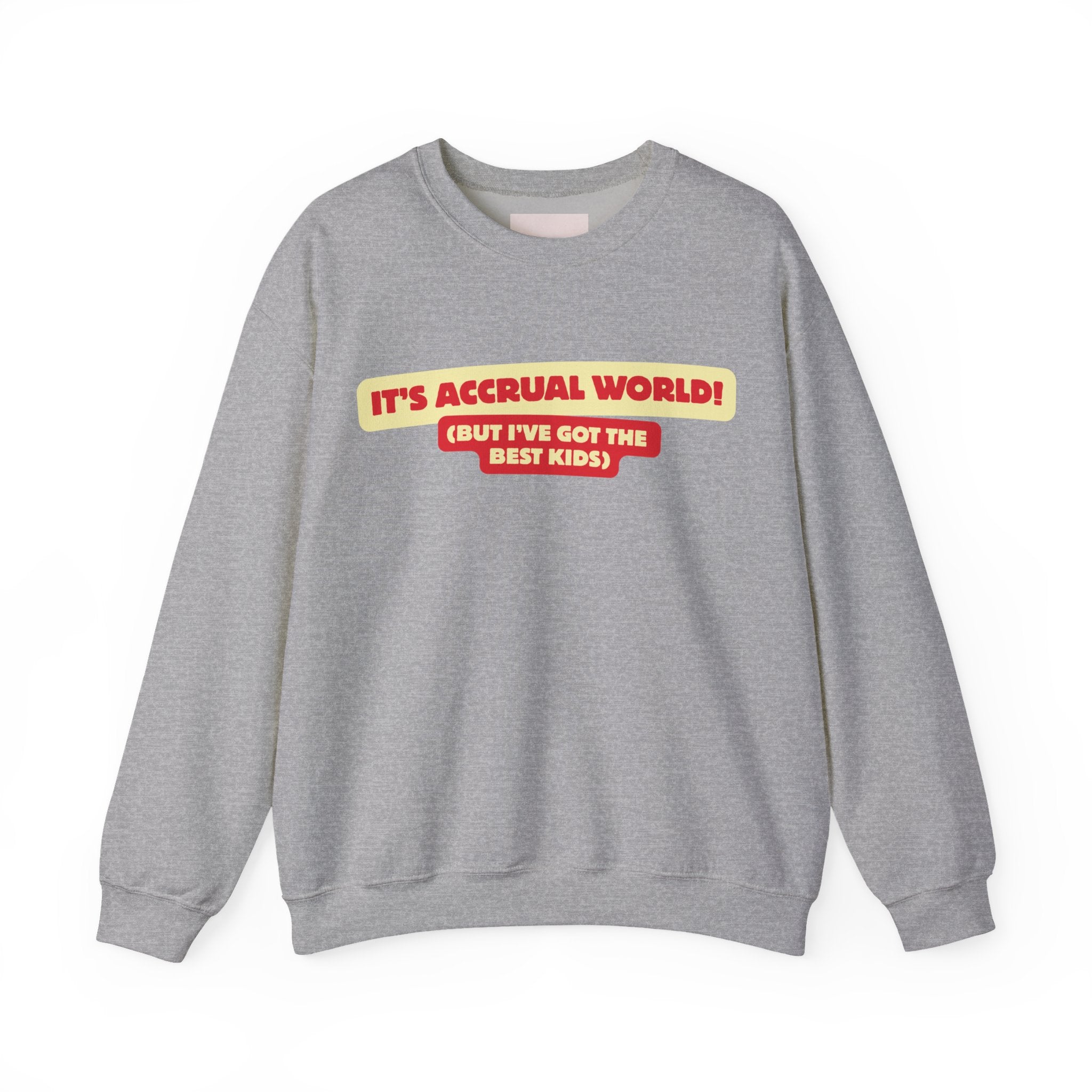 Accountant Mum Crewneck Sweatshirt — "It's Accrual World" Appreciation Gift