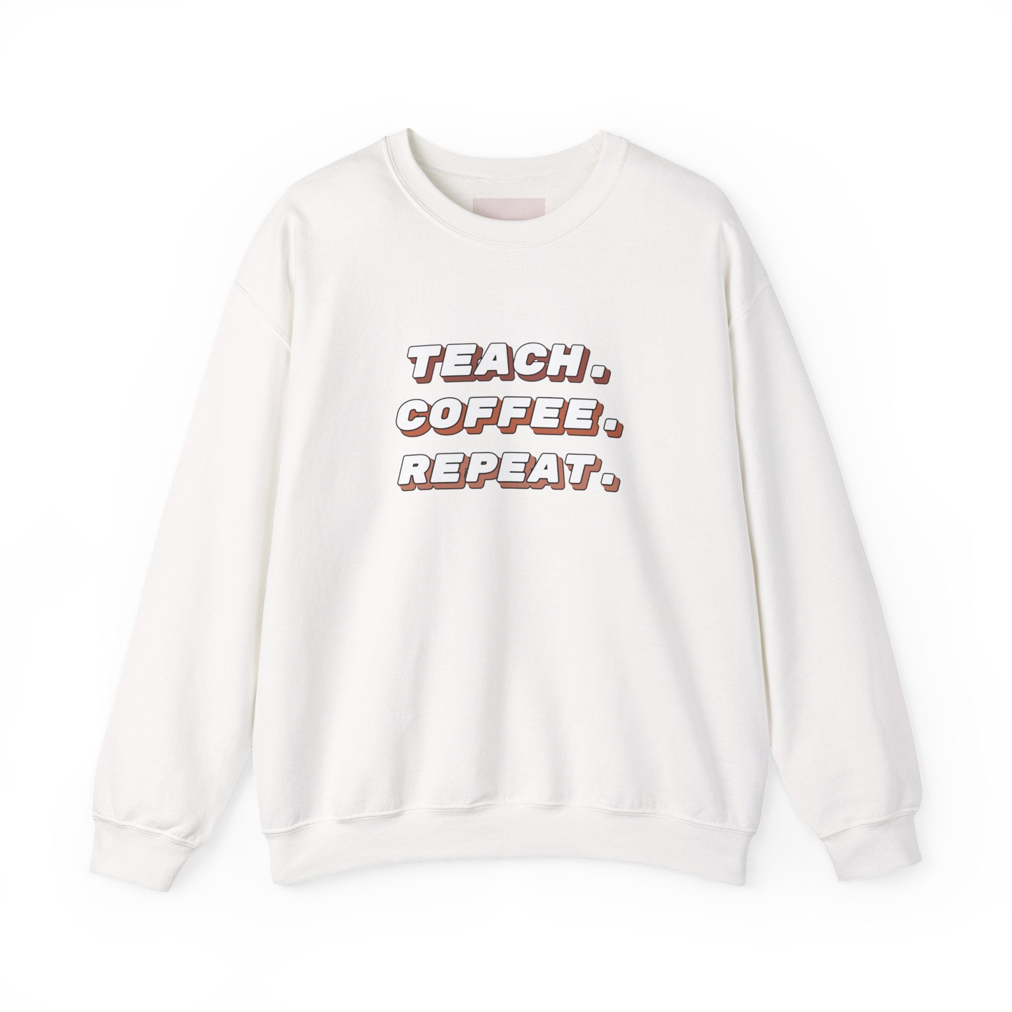 Teacher "Teach • Coffee • Repeat" Crewneck Sweatshirt — Teacher Appreciation Gift