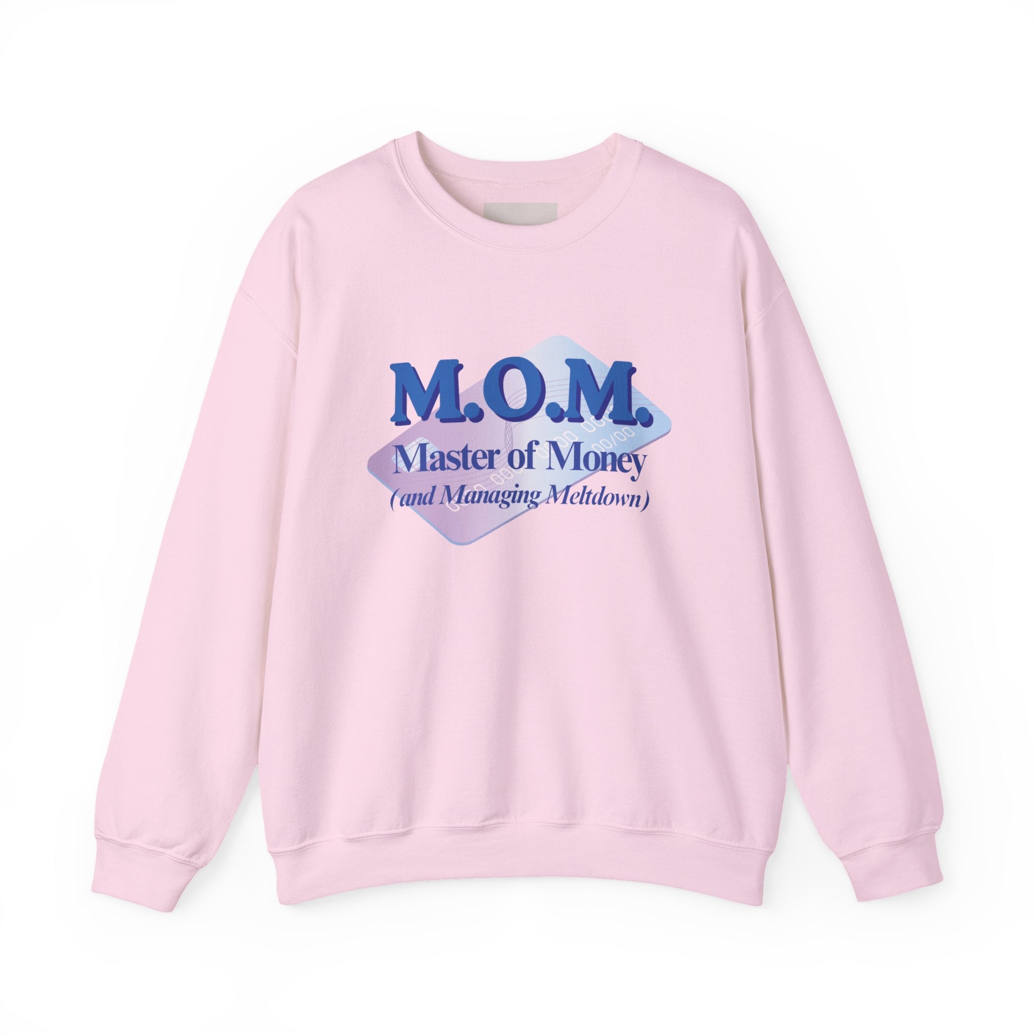 M.O.M. "Master of Money" Crewneck Sweatshirt — Accountant Mom Appreciation Gift