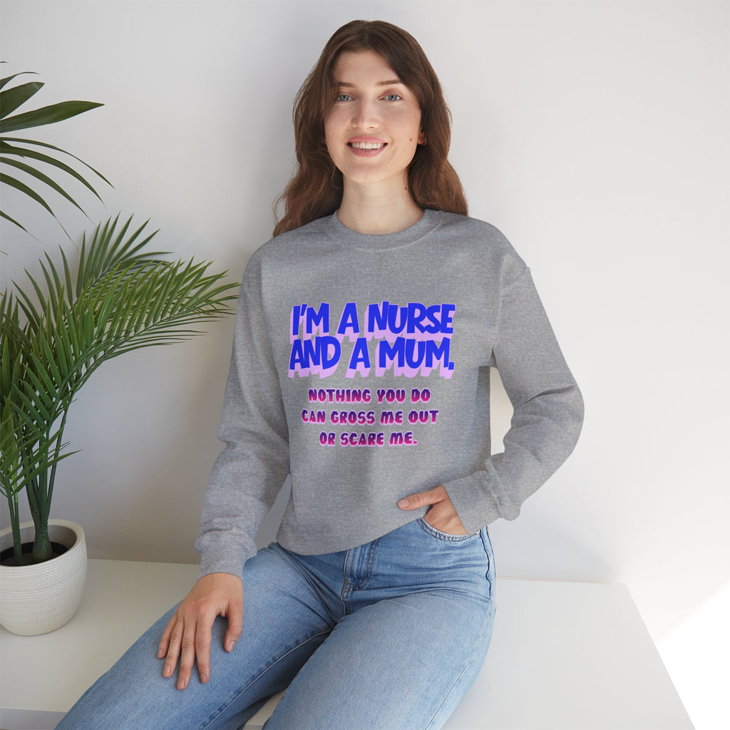 Nurse Mom Crewneck Sweatshirt — "I'm a Nurse and a Mum" Appreciation Gift