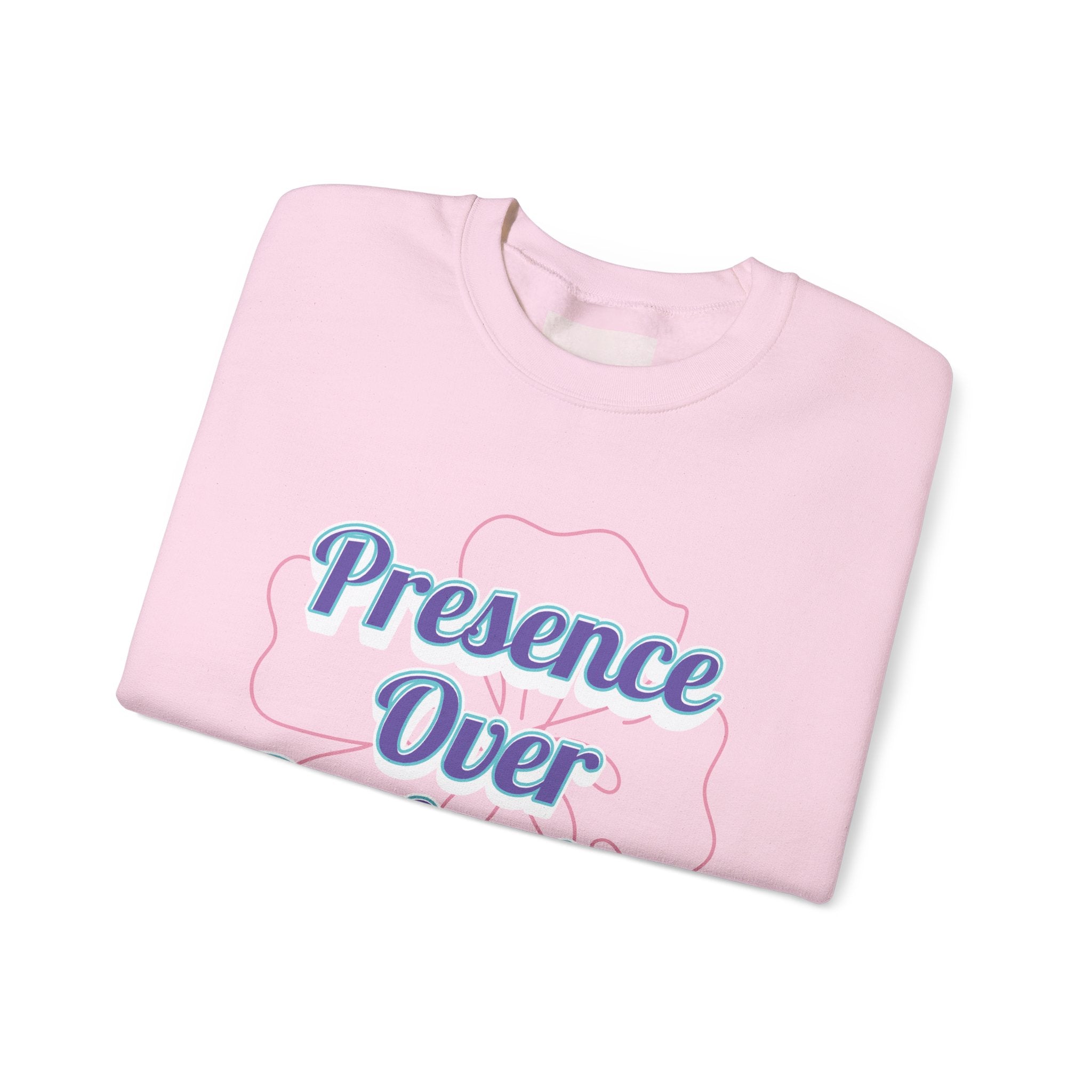 Presence Over Perfection Mother's Day Sweatshirt — Colourful Crewneck