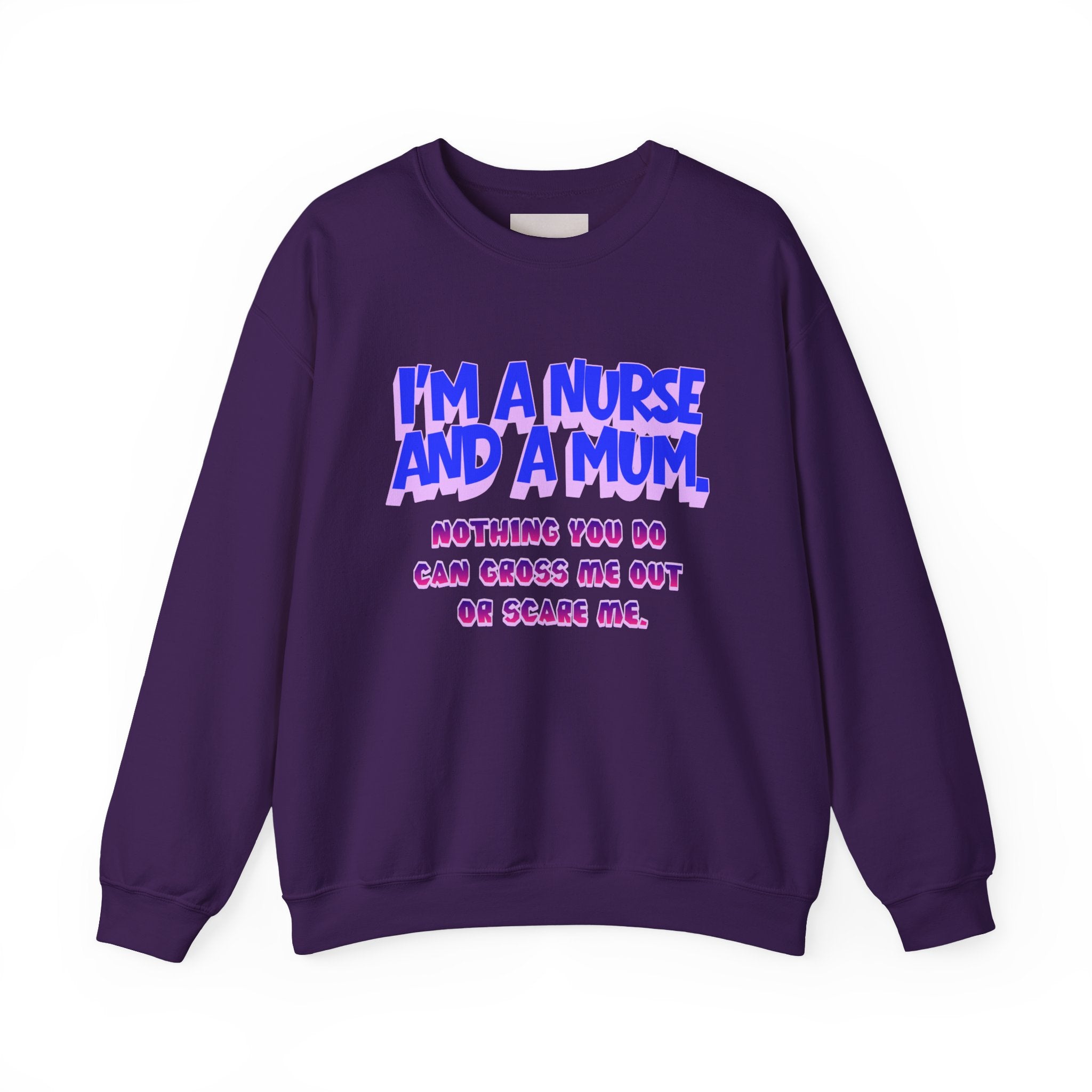 Nurse Mom Crewneck Sweatshirt — "I'm a Nurse and a Mum" Appreciation Gift