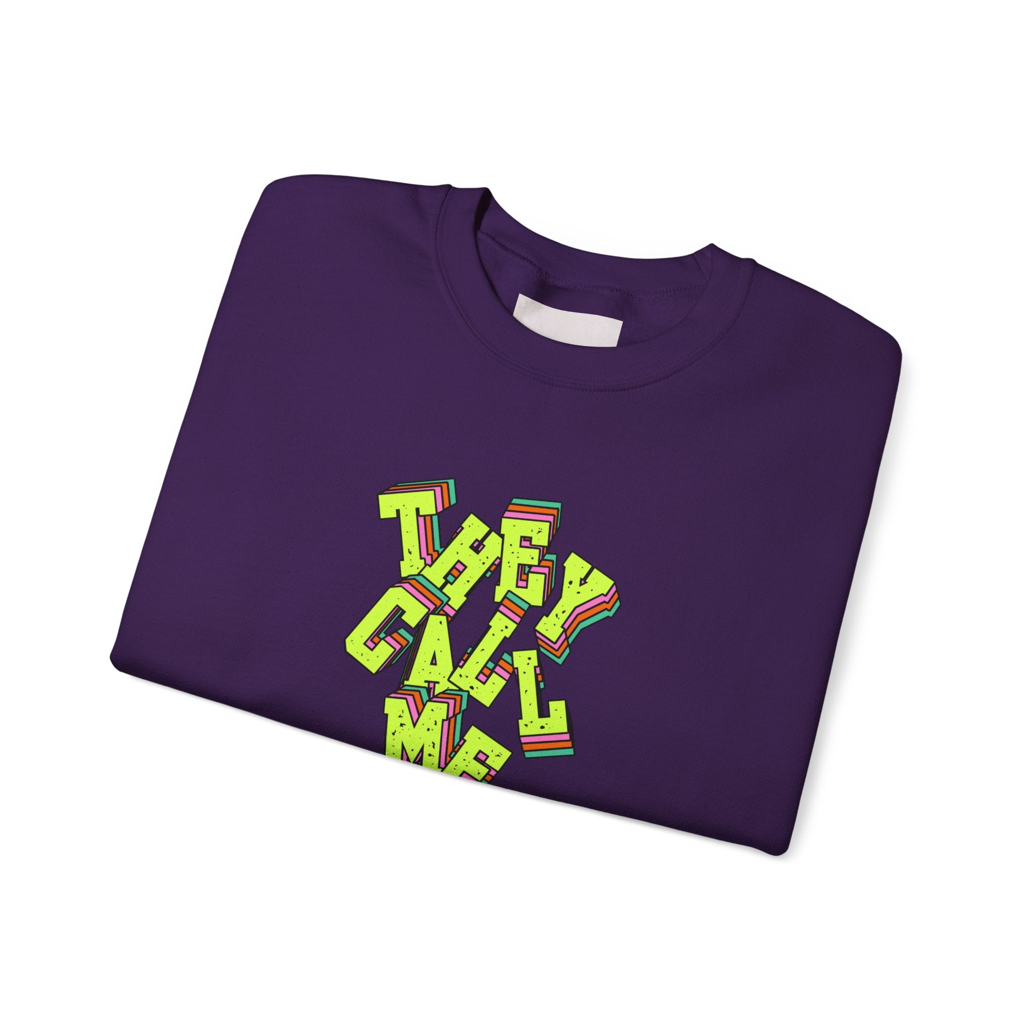 They Call Me Nurse Crewneck Sweatshirt — Nurse Mom Appreciation Gift