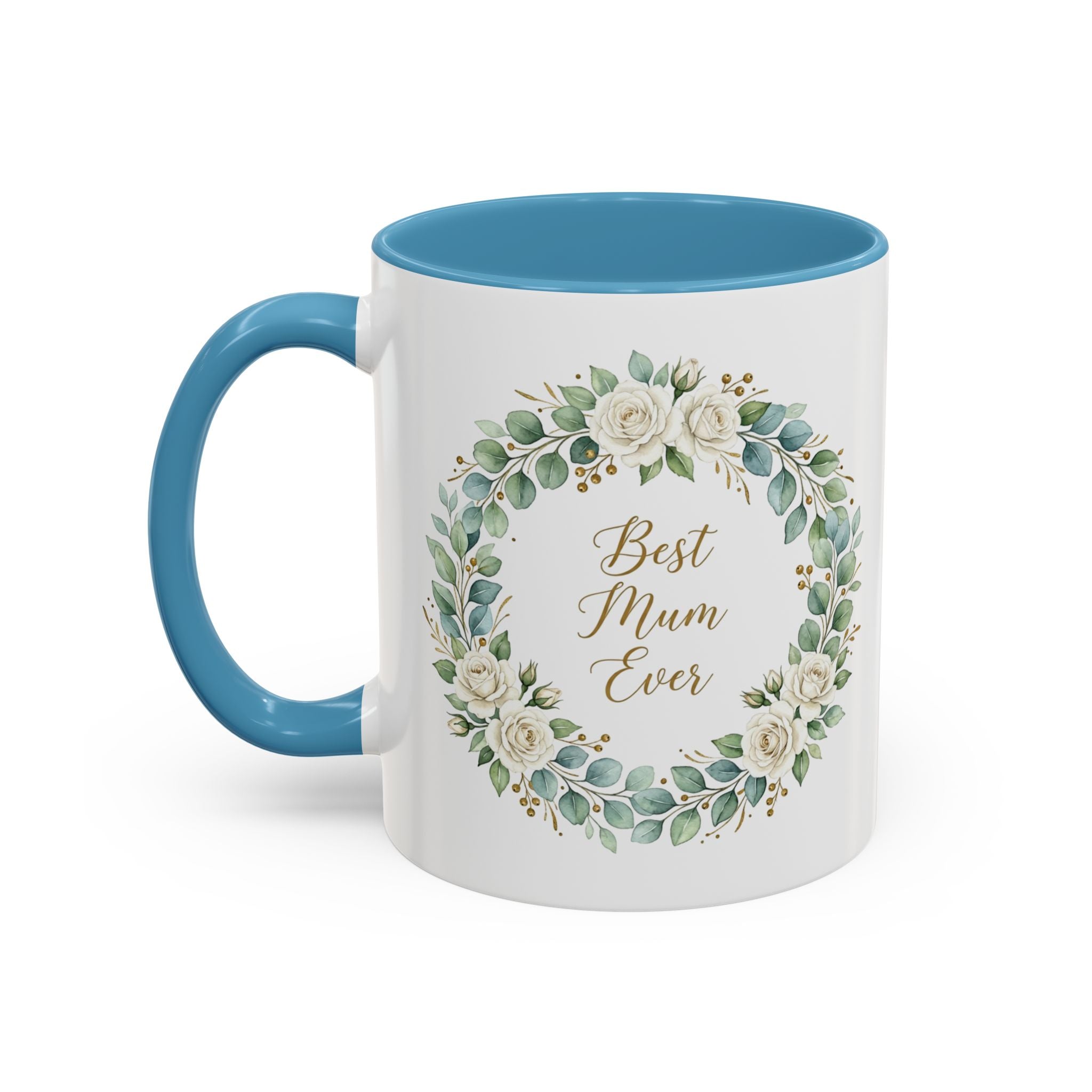 Best Mum Ever Floral Wreath Accent Coffee Mug (11/15oz)