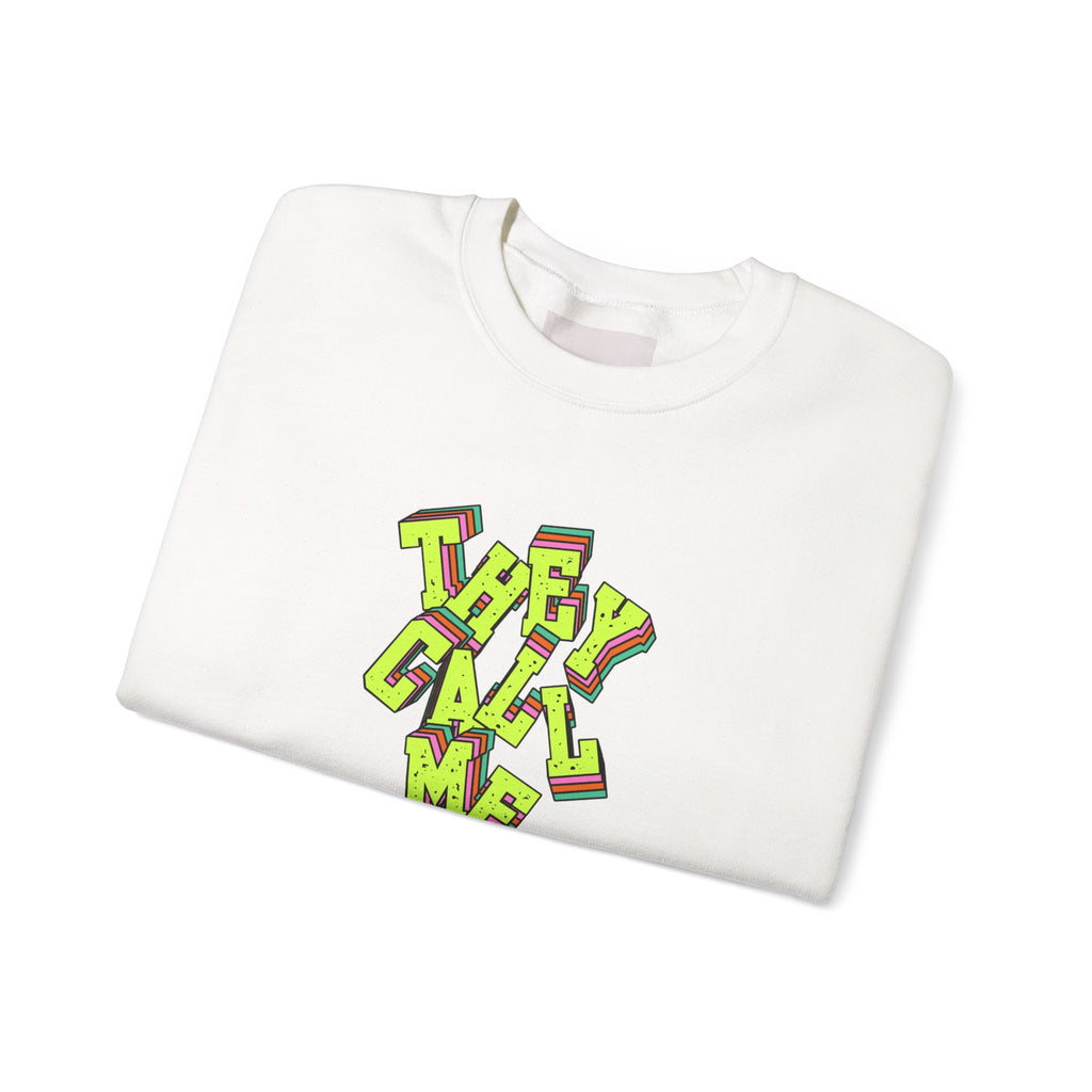 They Call Me Nurse Crewneck Sweatshirt — Nurse Mom Appreciation Gift