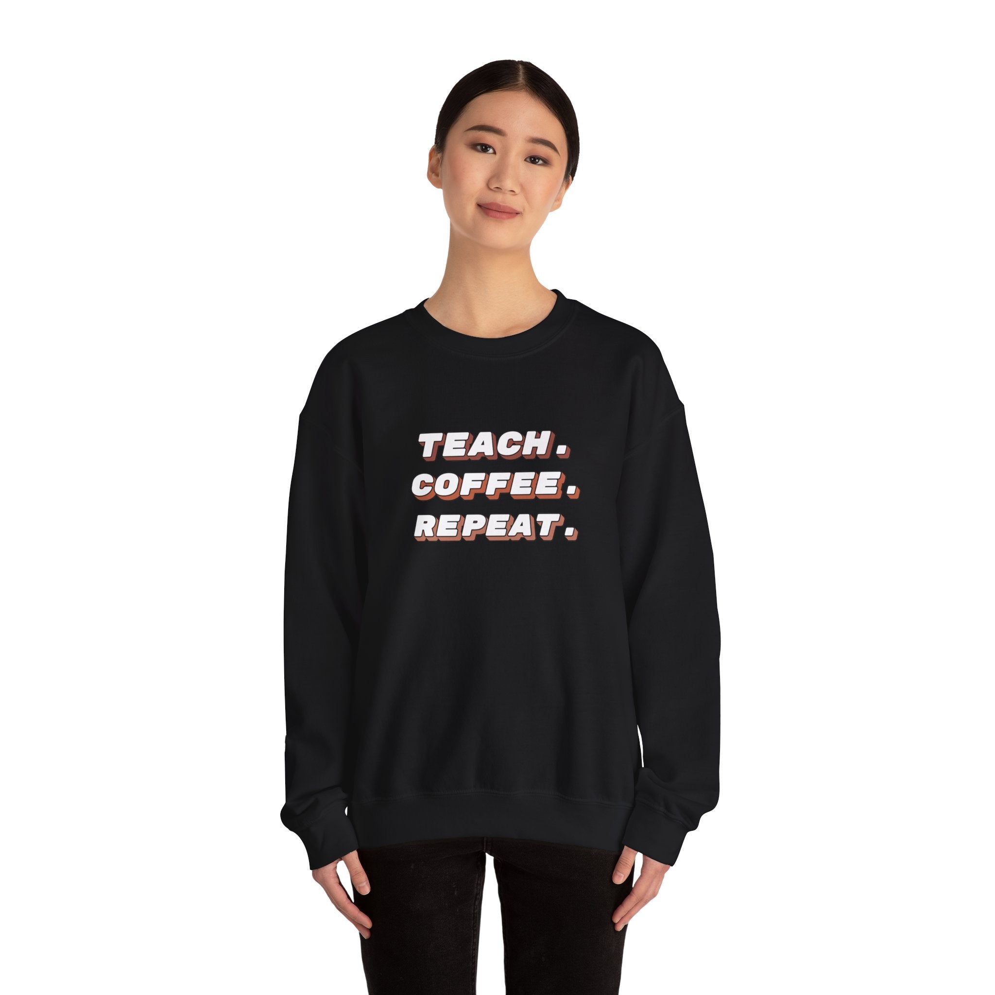 Teacher "Teach • Coffee • Repeat" Crewneck Sweatshirt — Teacher Appreciation Gift