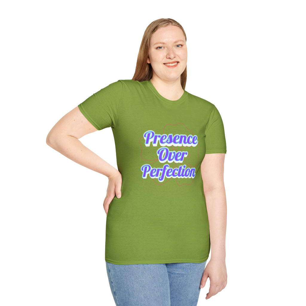 Presence Over Perfection Mother's Day T-Shirt — Motivational Appreciation Gift