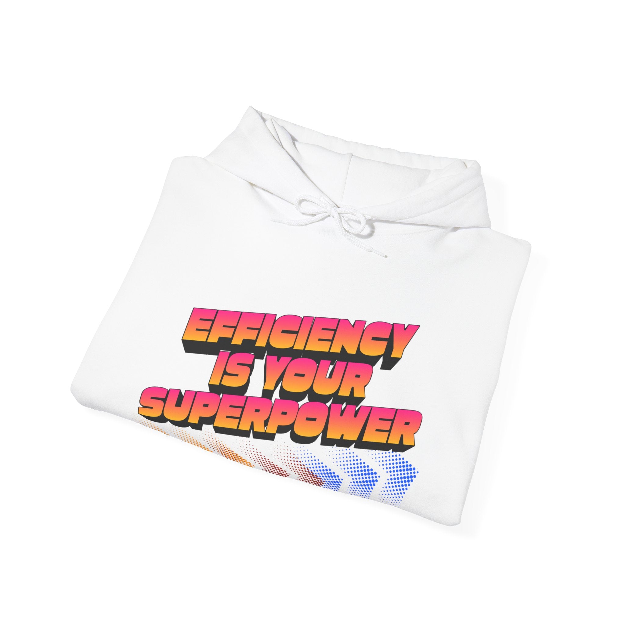 Efficiency Is Your Superpower Hoodie — Retro Motivational Sweatshirt for Busy Mums & Productivity Lovers