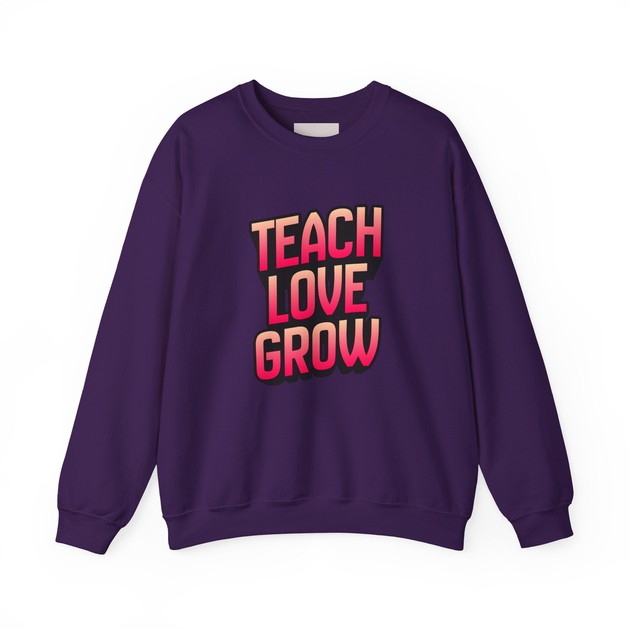 Teach Love Grow Teacher Appreciation Crewneck Sweatshirt