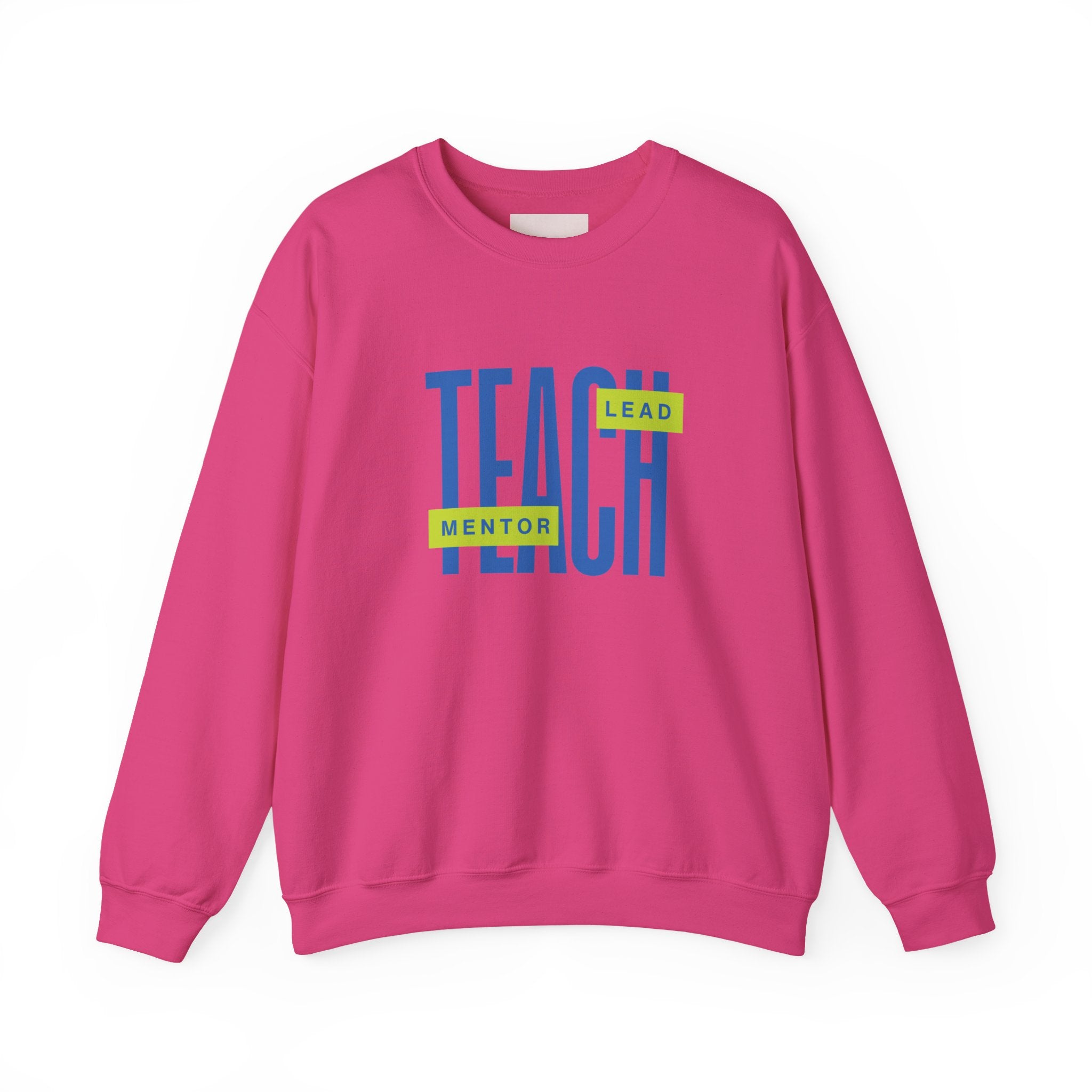 Teacher "Teach • Lead • Mentor" Crewneck Sweatshirt — Teacher Appreciation Gift