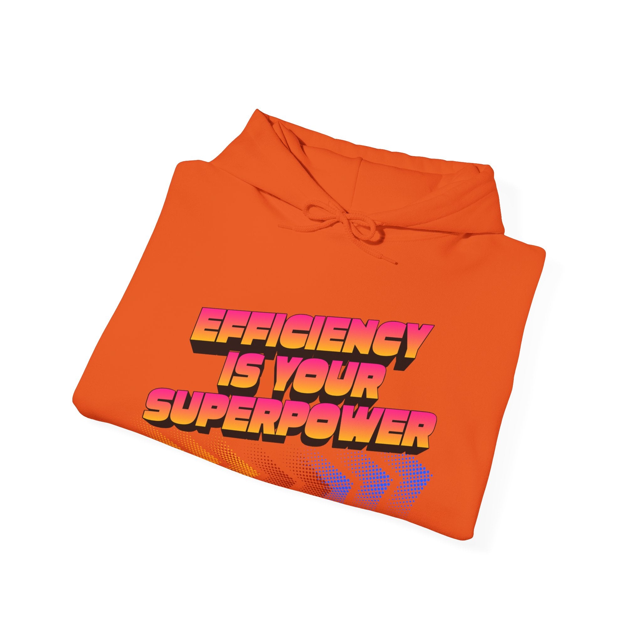 Efficiency Is Your Superpower Hoodie — Retro Motivational Sweatshirt for Busy Mums & Productivity Lovers
