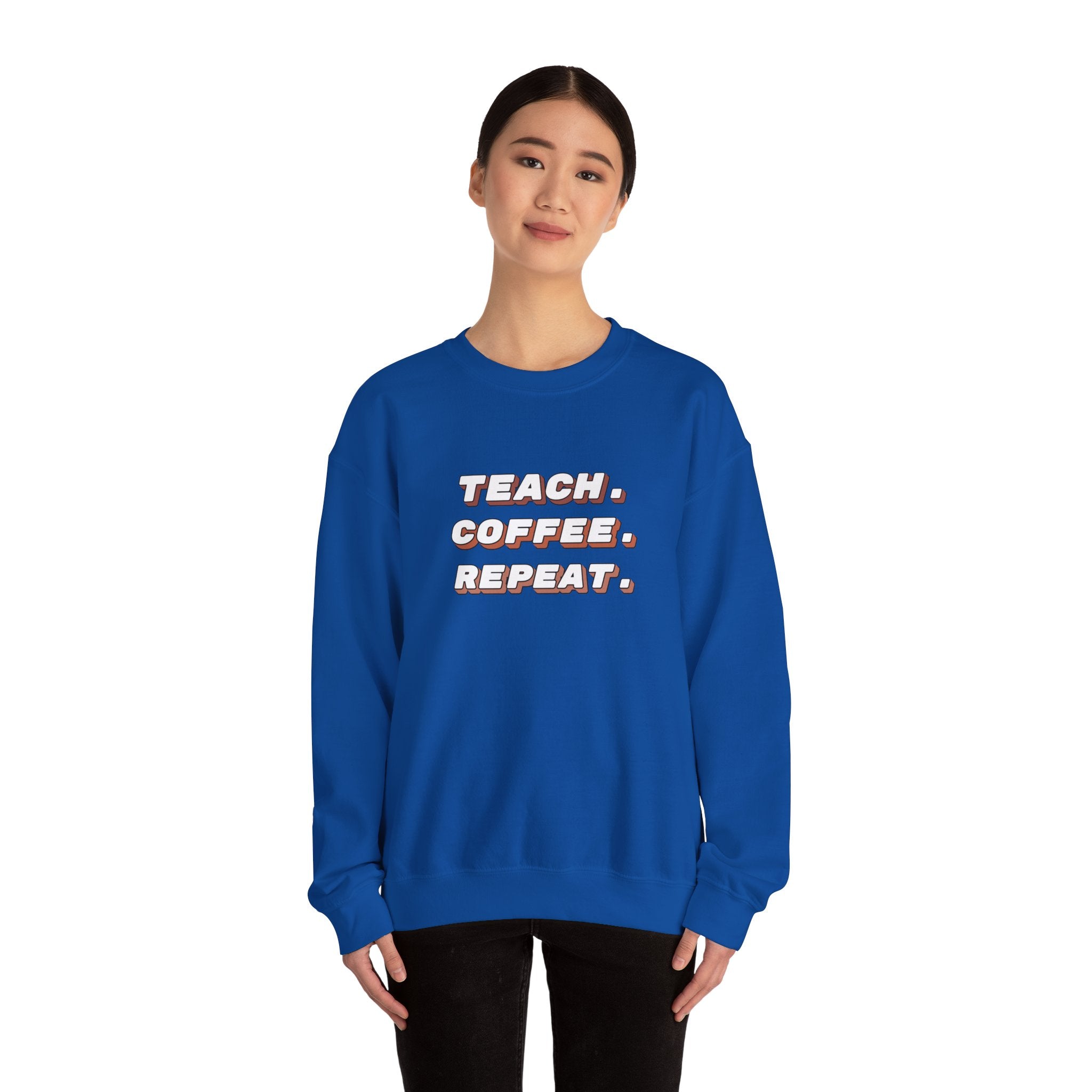 Teacher "Teach • Coffee • Repeat" Crewneck Sweatshirt — Teacher Appreciation Gift