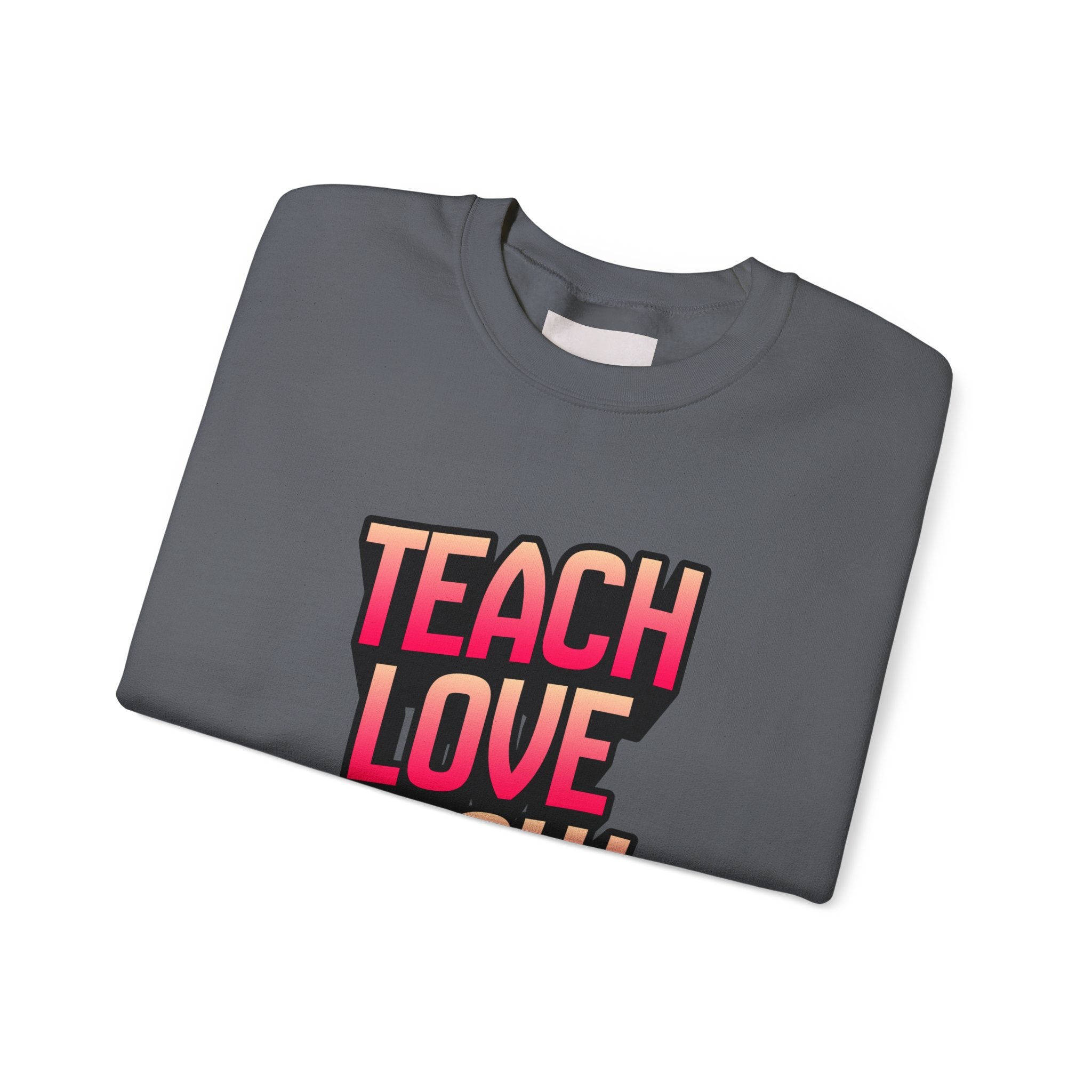Teach Love Grow Teacher Appreciation Crewneck Sweatshirt