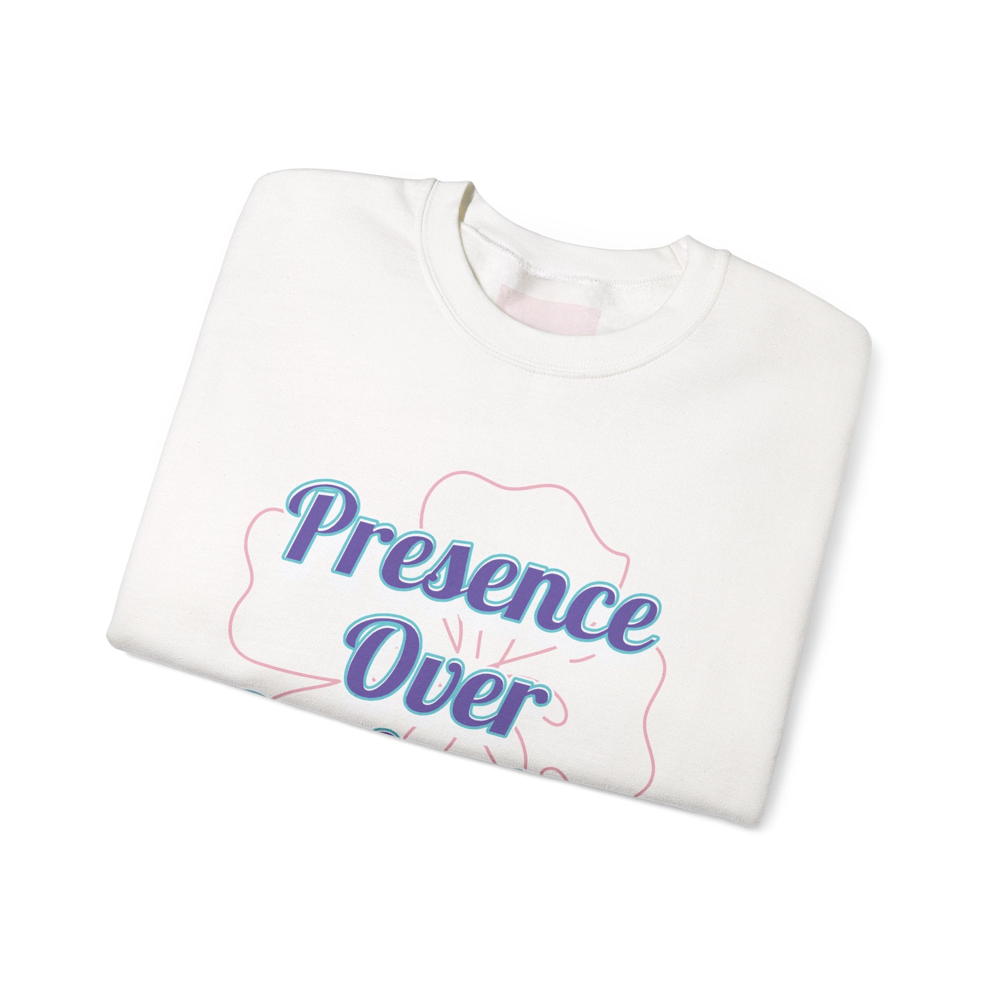 Presence Over Perfection Mother's Day Sweatshirt — Colourful Crewneck
