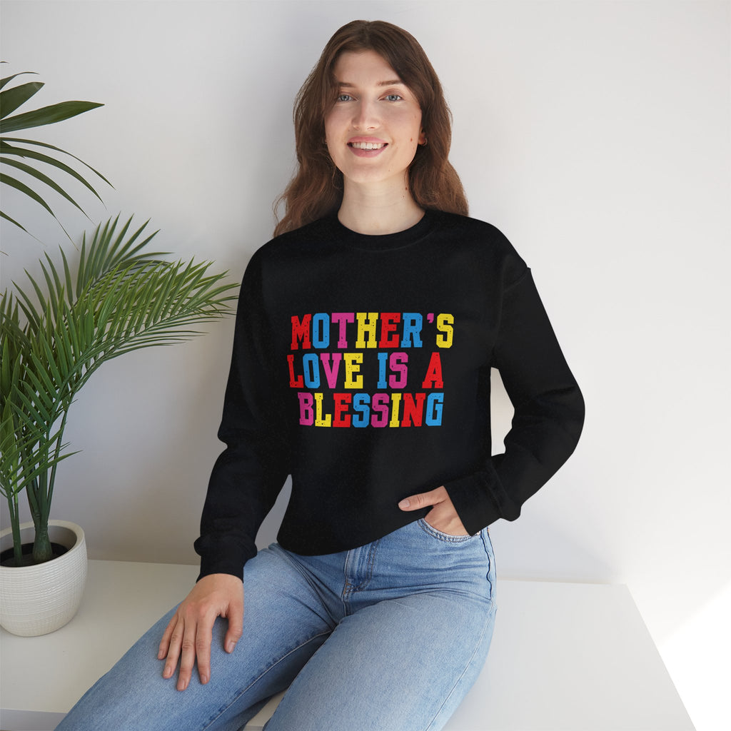 Mother's Love Is a Blessing Sweatshirt — Colourful Mother's Day Crewneck Motivational Gift