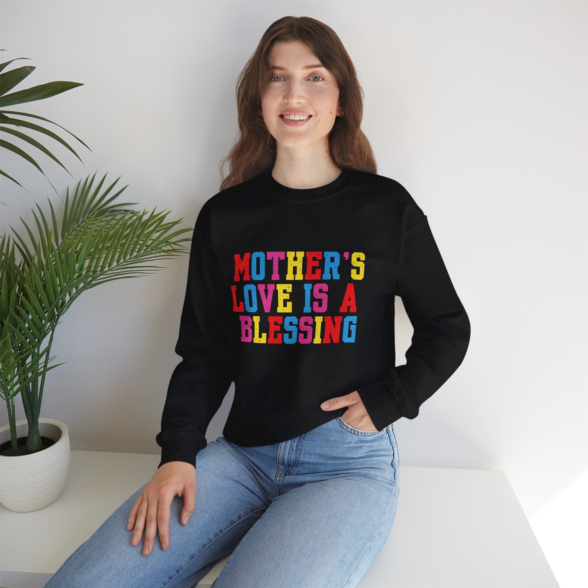 Mother's Love Is a Blessing Sweatshirt — Colourful Mother's Day Crewneck Motivational Gift