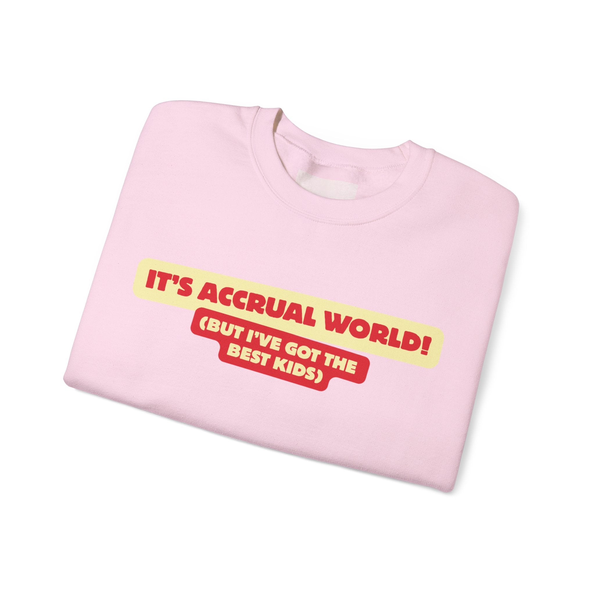 Accountant Mum Crewneck Sweatshirt — "It's Accrual World" Appreciation Gift