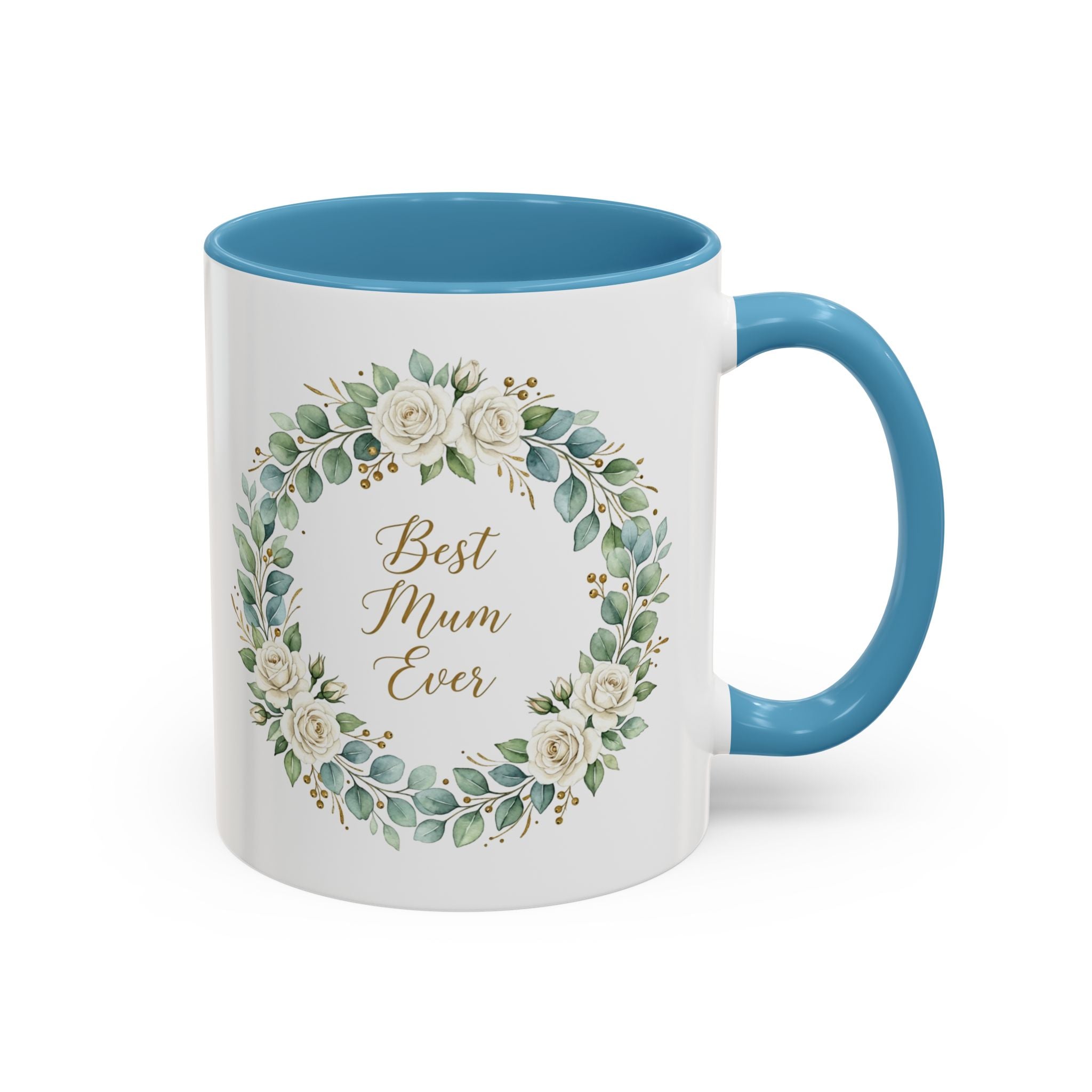 Best Mum Ever Floral Wreath Accent Coffee Mug (11/15oz)