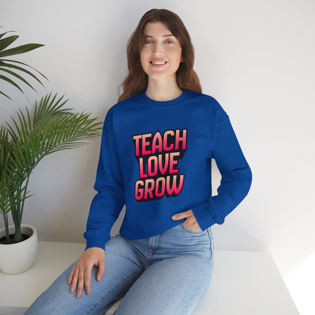Teach Love Grow Teacher Appreciation Crewneck Sweatshirt