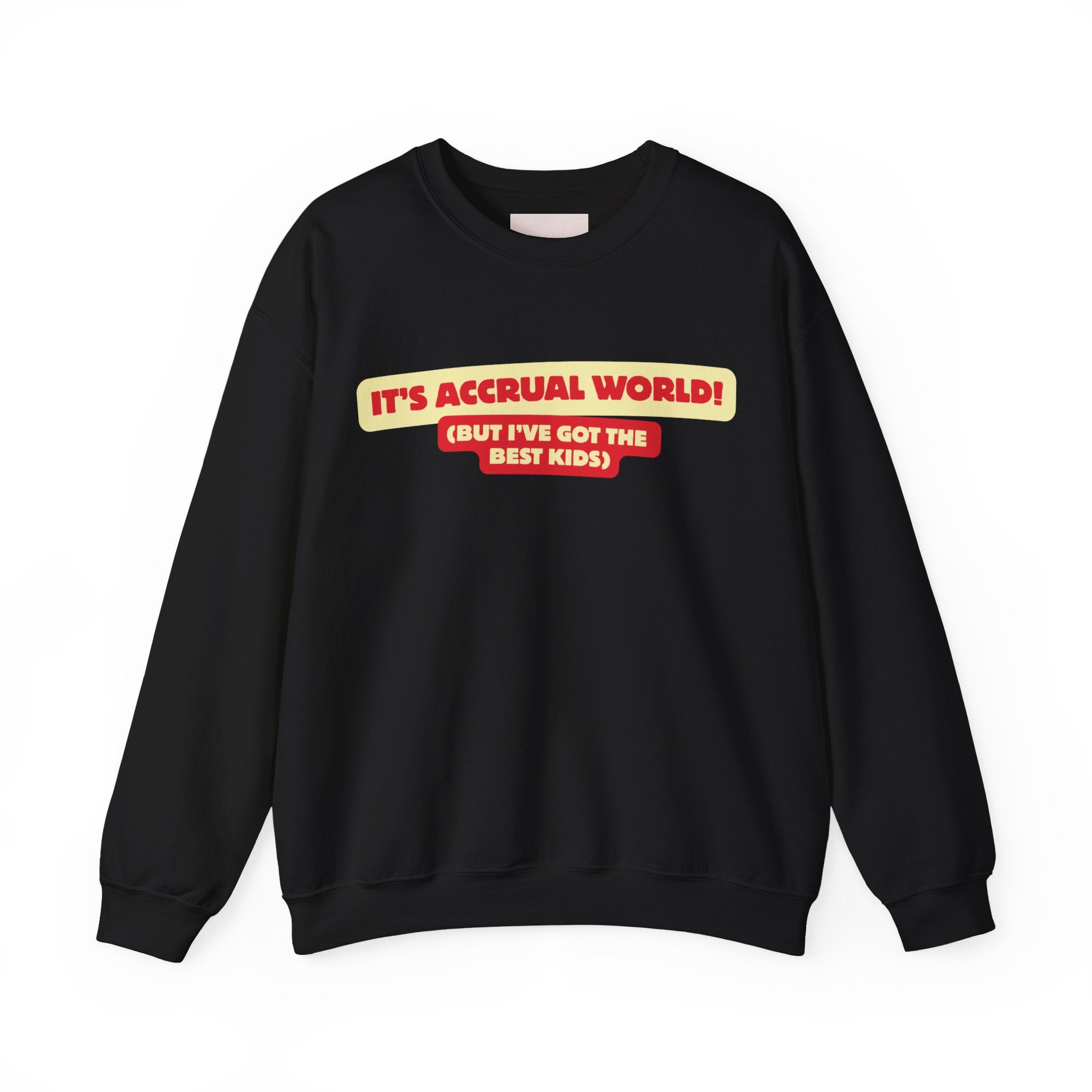 Accountant Mum Crewneck Sweatshirt — "It's Accrual World" Appreciation Gift