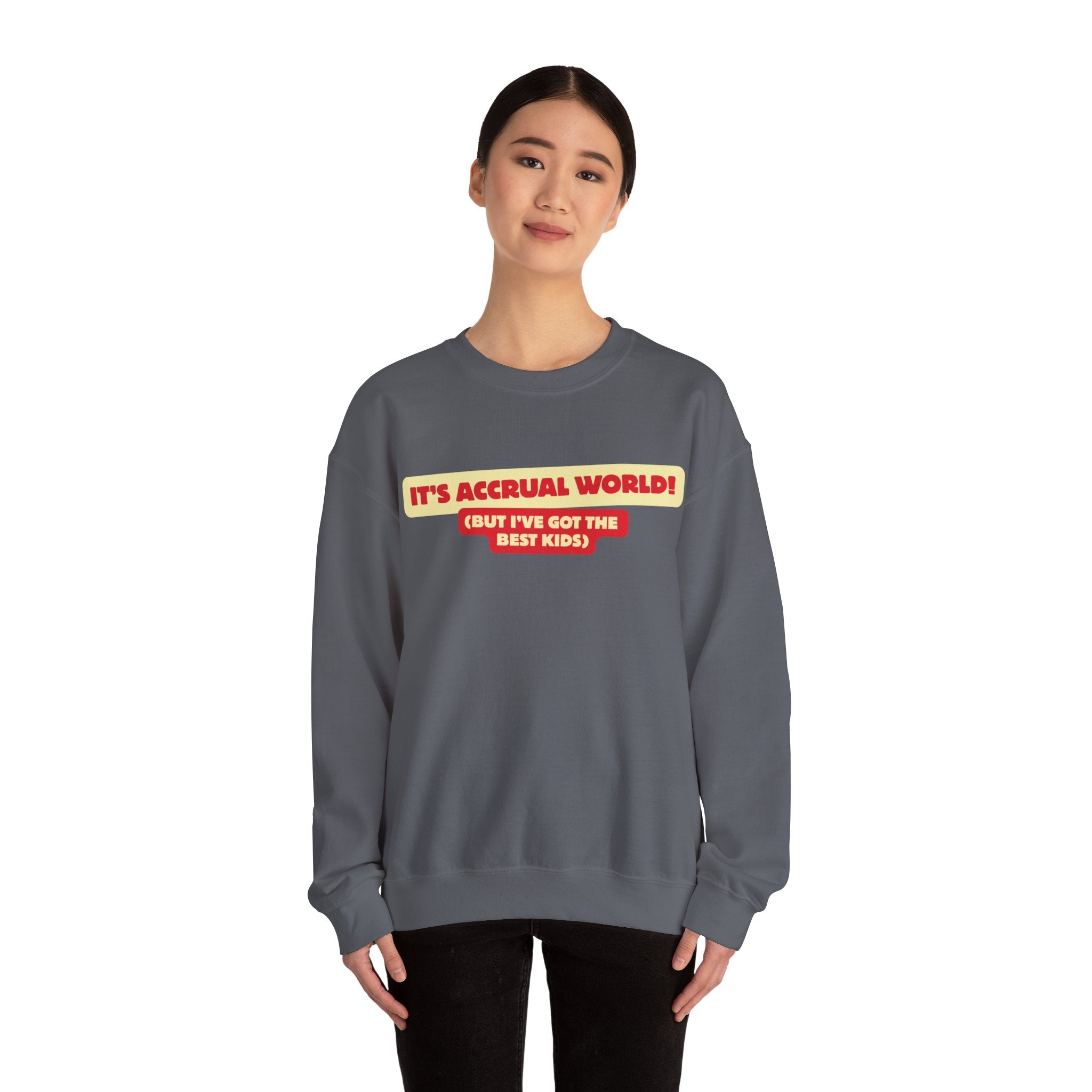 Accountant Mum Crewneck Sweatshirt — "It's Accrual World" Appreciation Gift