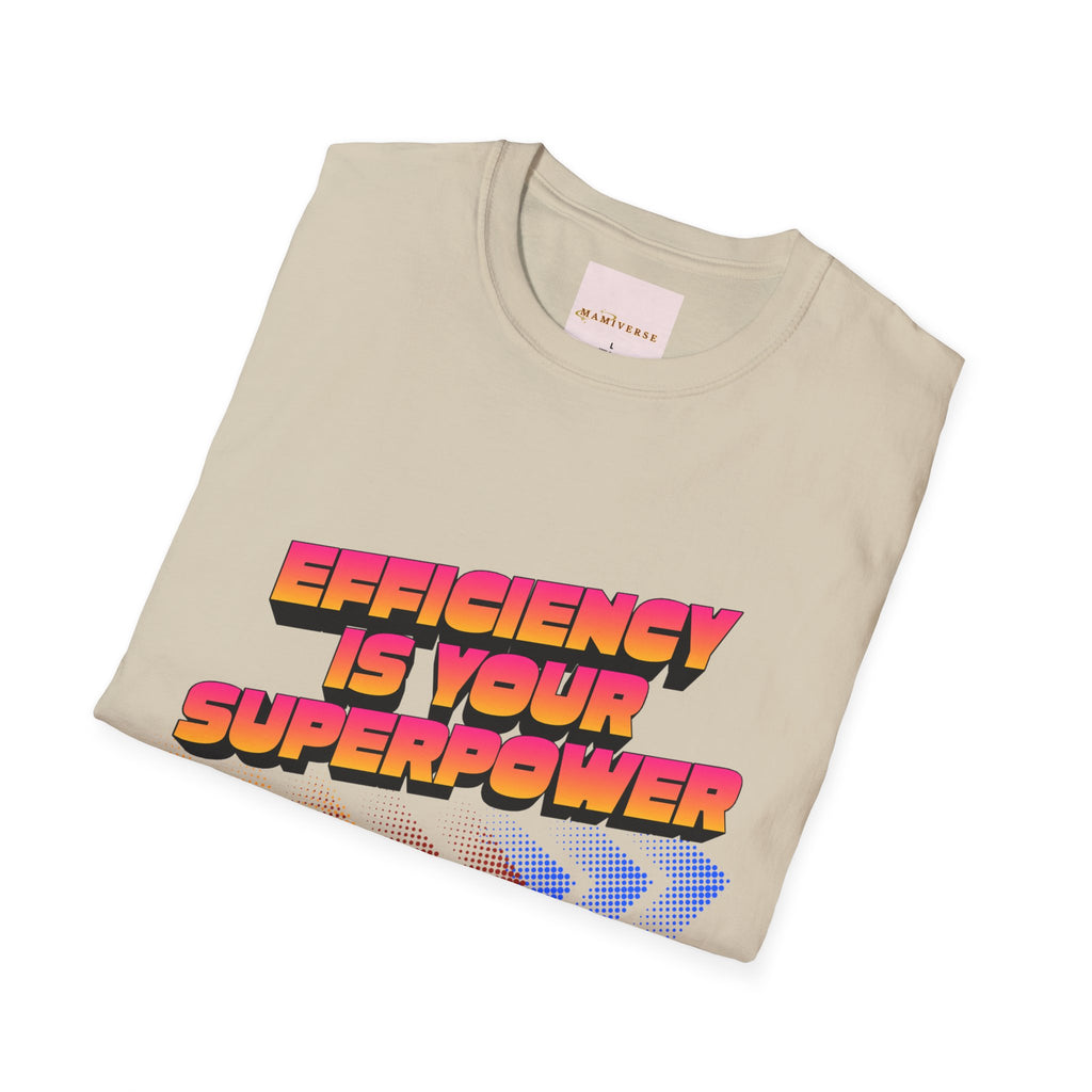 Efficiency Is Your Superpower Retro Motivational Appreciation Gift T-Shirt