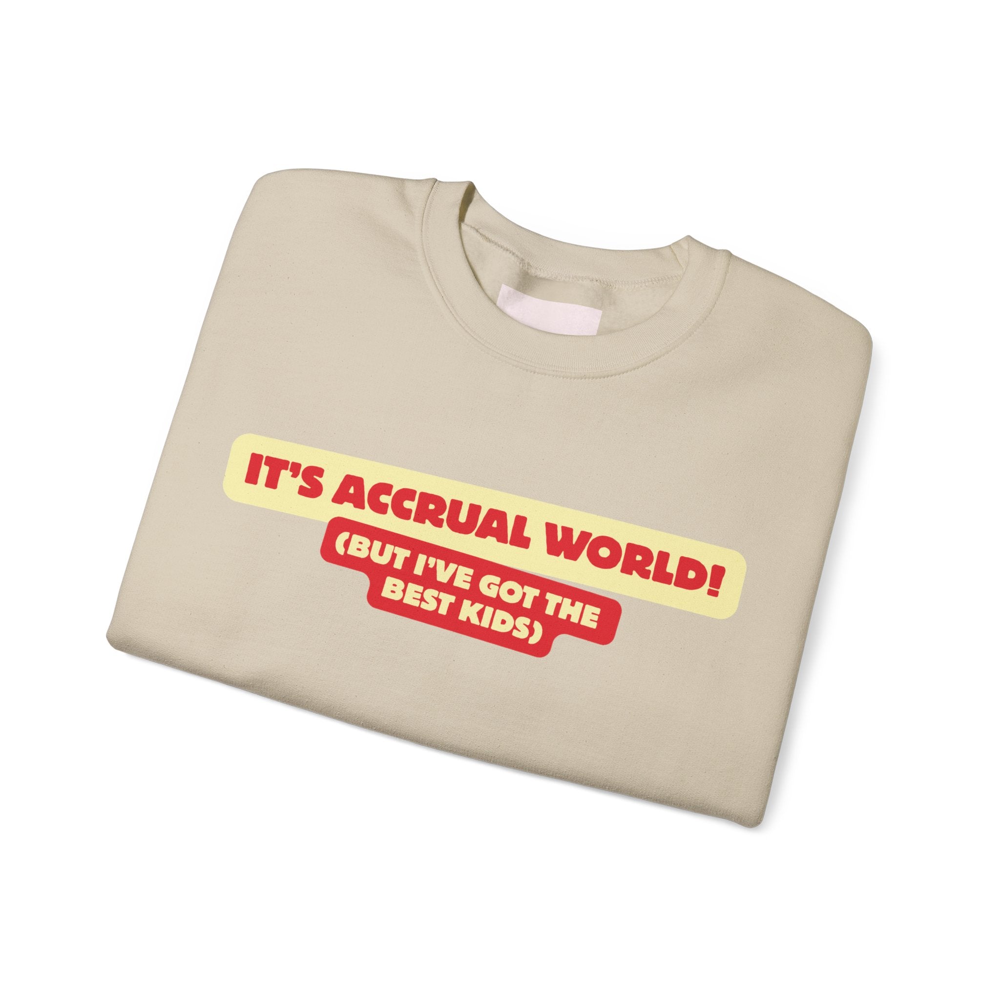 Accountant Mum Crewneck Sweatshirt — "It's Accrual World" Appreciation Gift