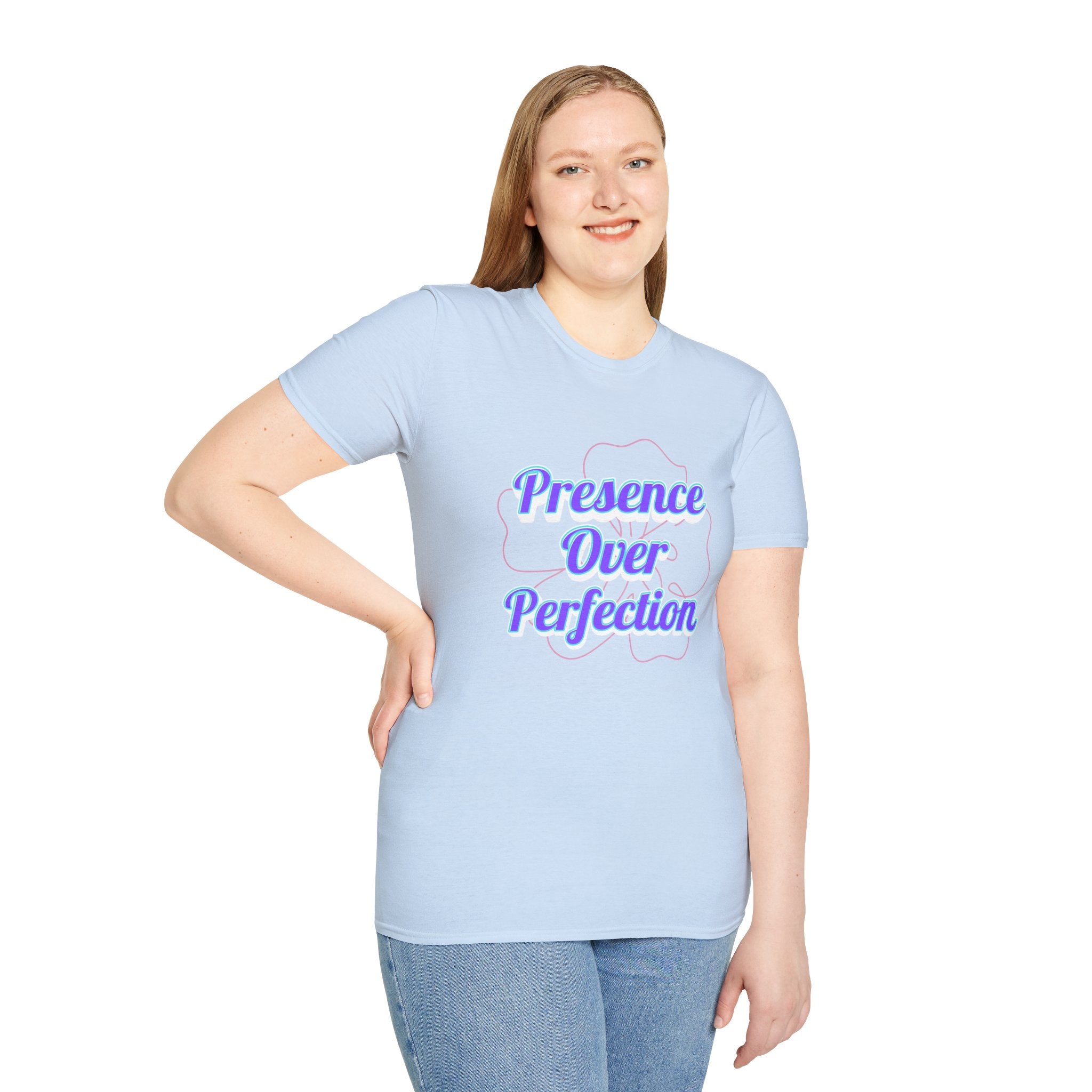 Presence Over Perfection Mother's Day T-Shirt — Motivational Appreciation Gift