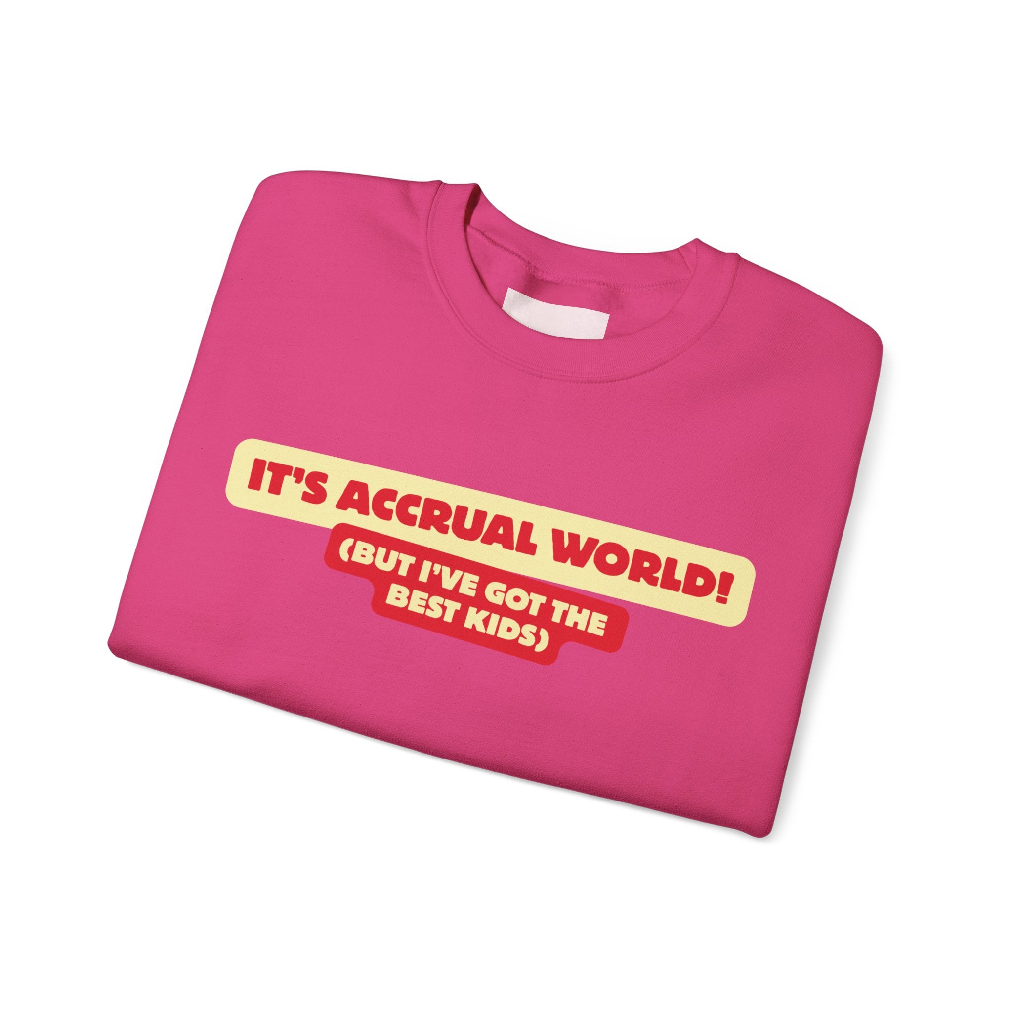 Accountant Mum Crewneck Sweatshirt — "It's Accrual World" Appreciation Gift