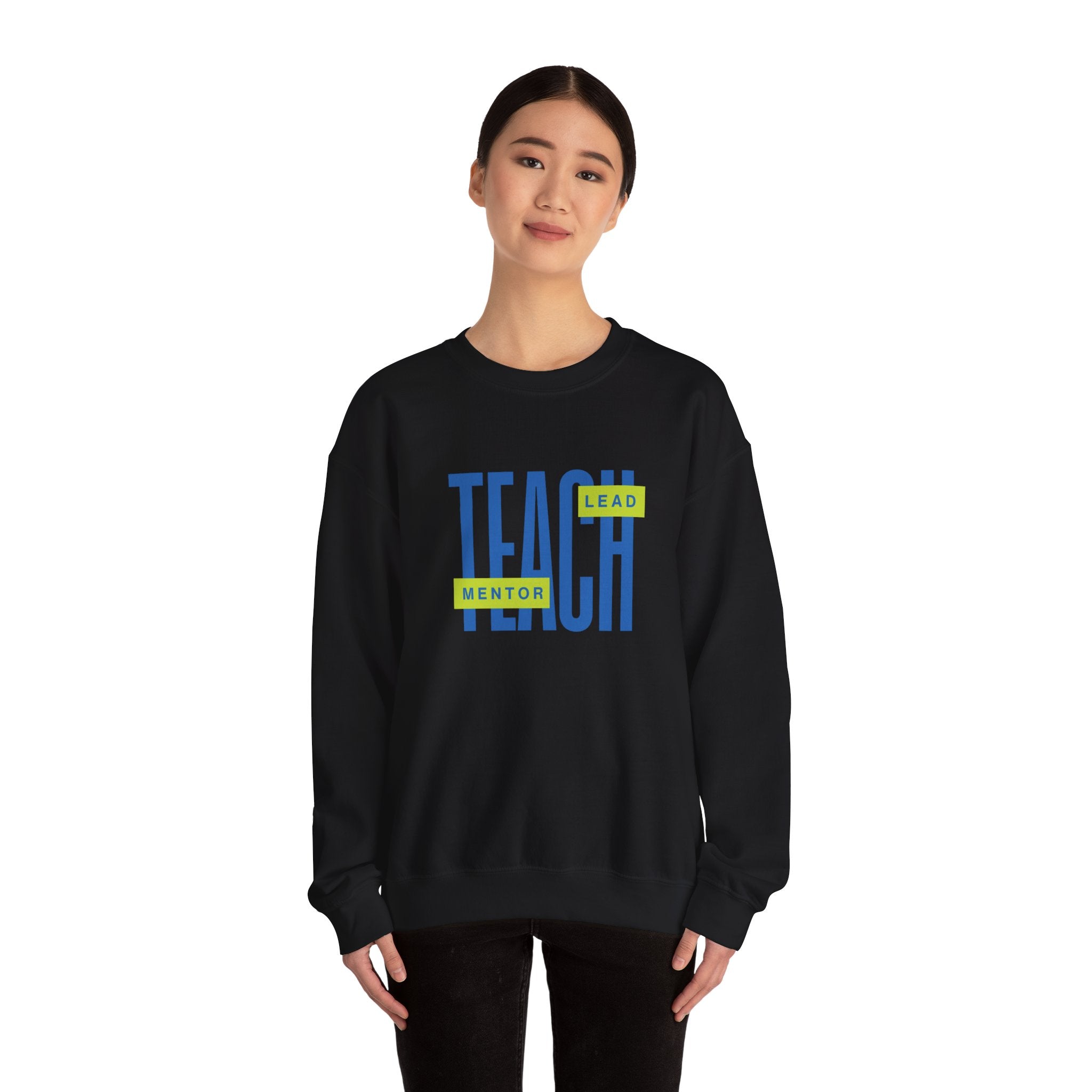 Teacher "Teach • Lead • Mentor" Crewneck Sweatshirt — Teacher Appreciation Gift