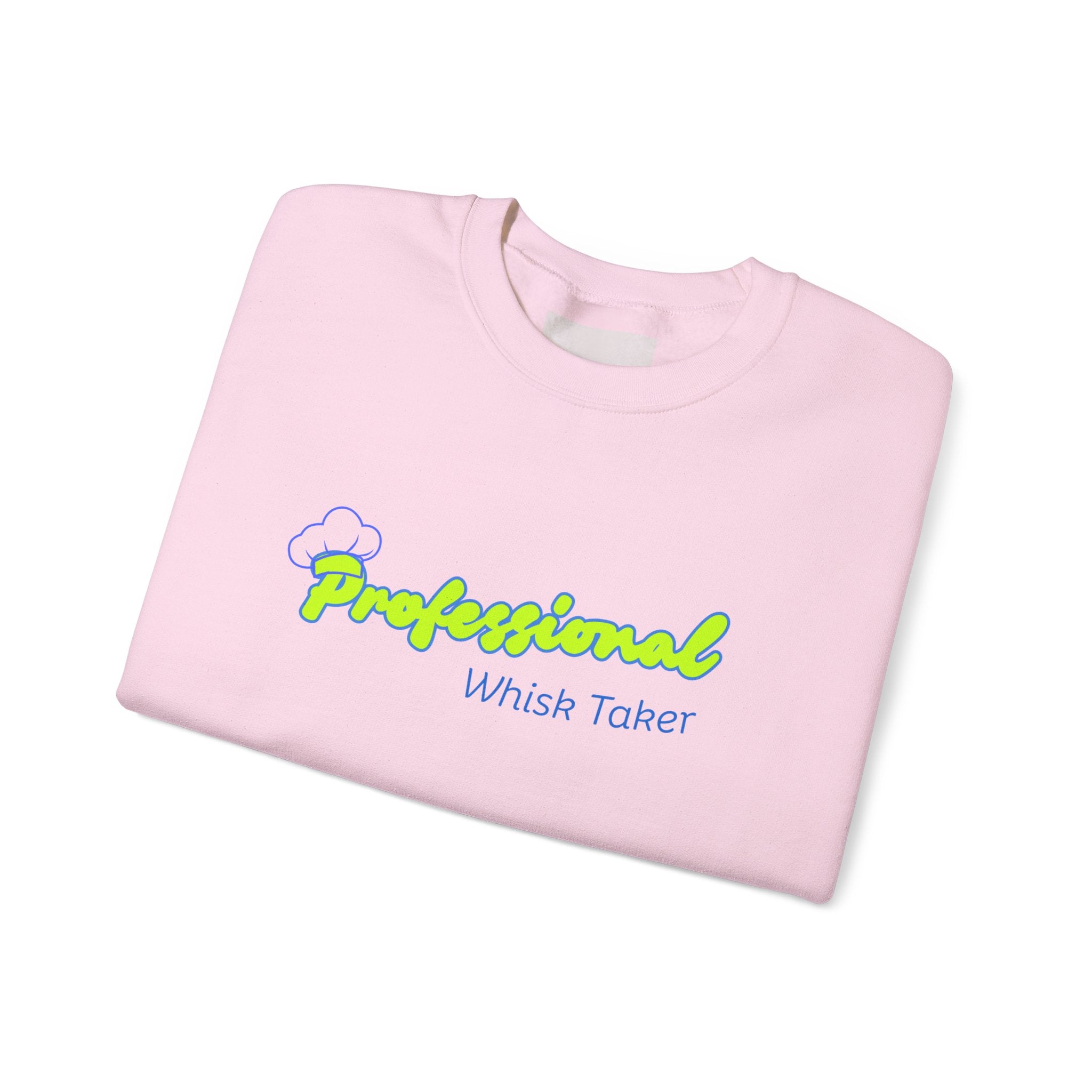 Chef Mom "Professional Whisk Taker" Crewneck Sweatshirt — Mom Chef Appreciation Gift