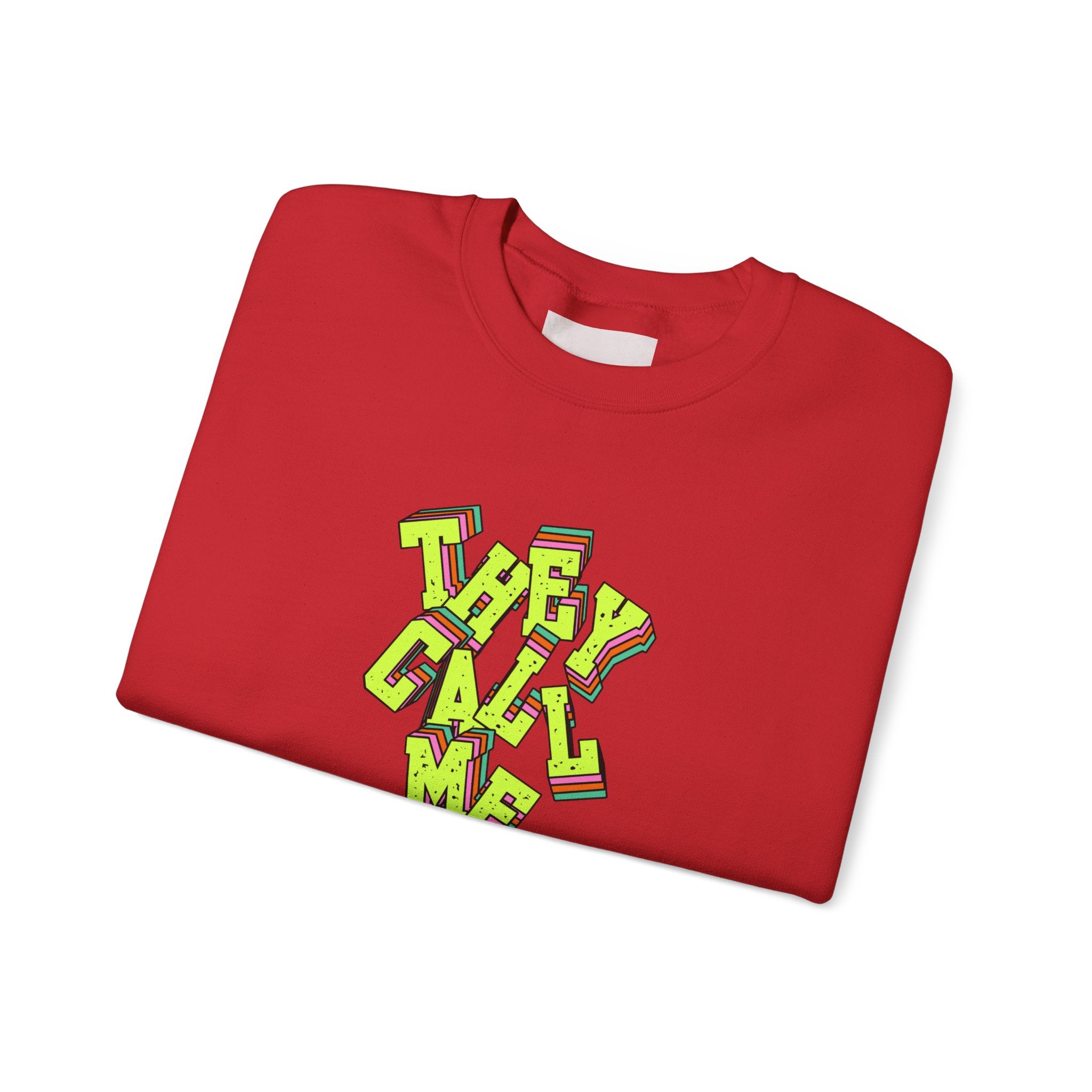 They Call Me Nurse Crewneck Sweatshirt — Nurse Mom Appreciation Gift