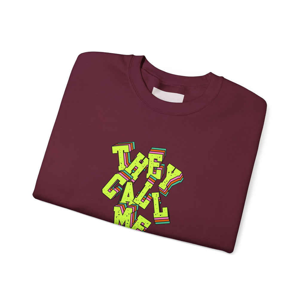 They Call Me Nurse Crewneck Sweatshirt — Nurse Mom Appreciation Gift