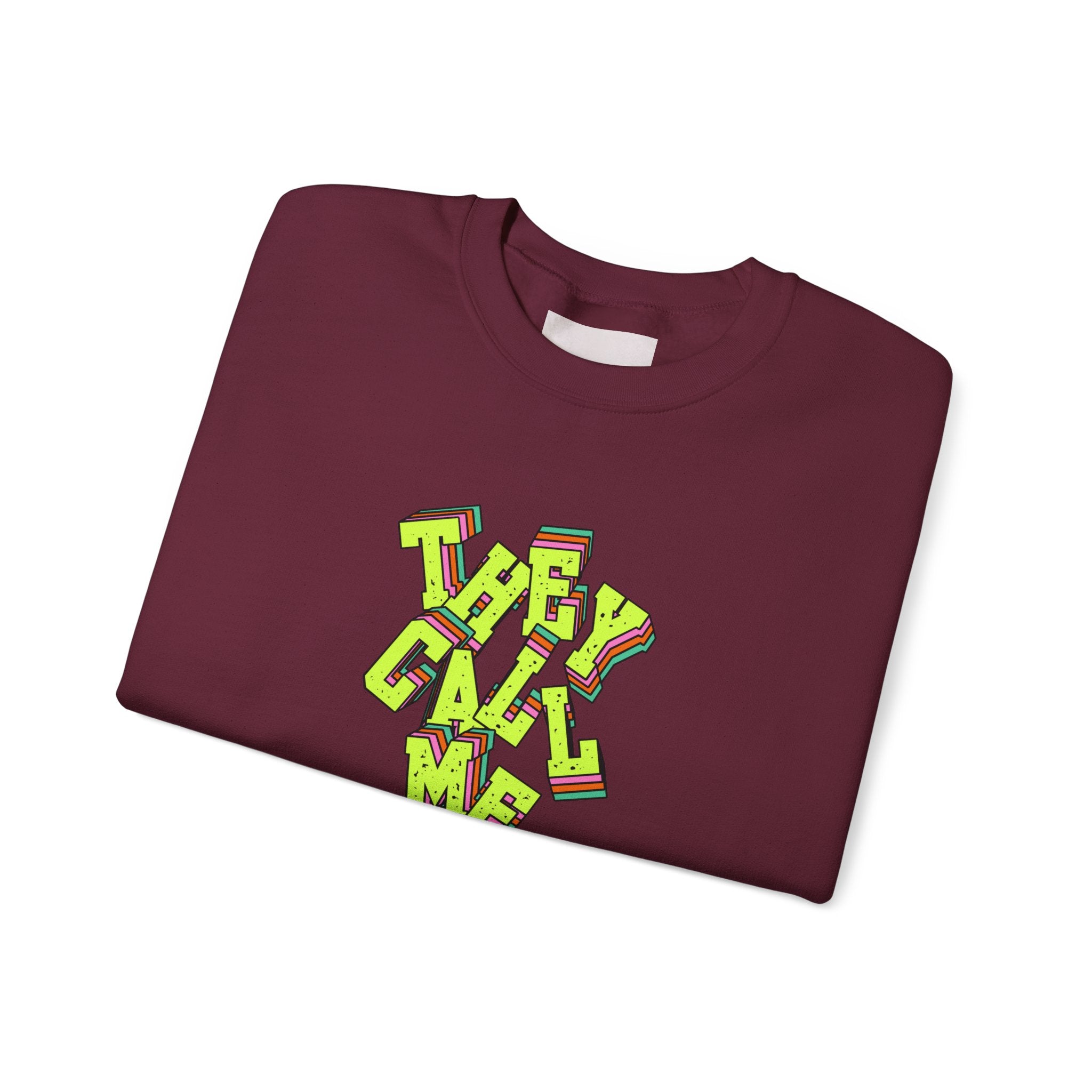 They Call Me Nurse Crewneck Sweatshirt — Nurse Mom Appreciation Gift
