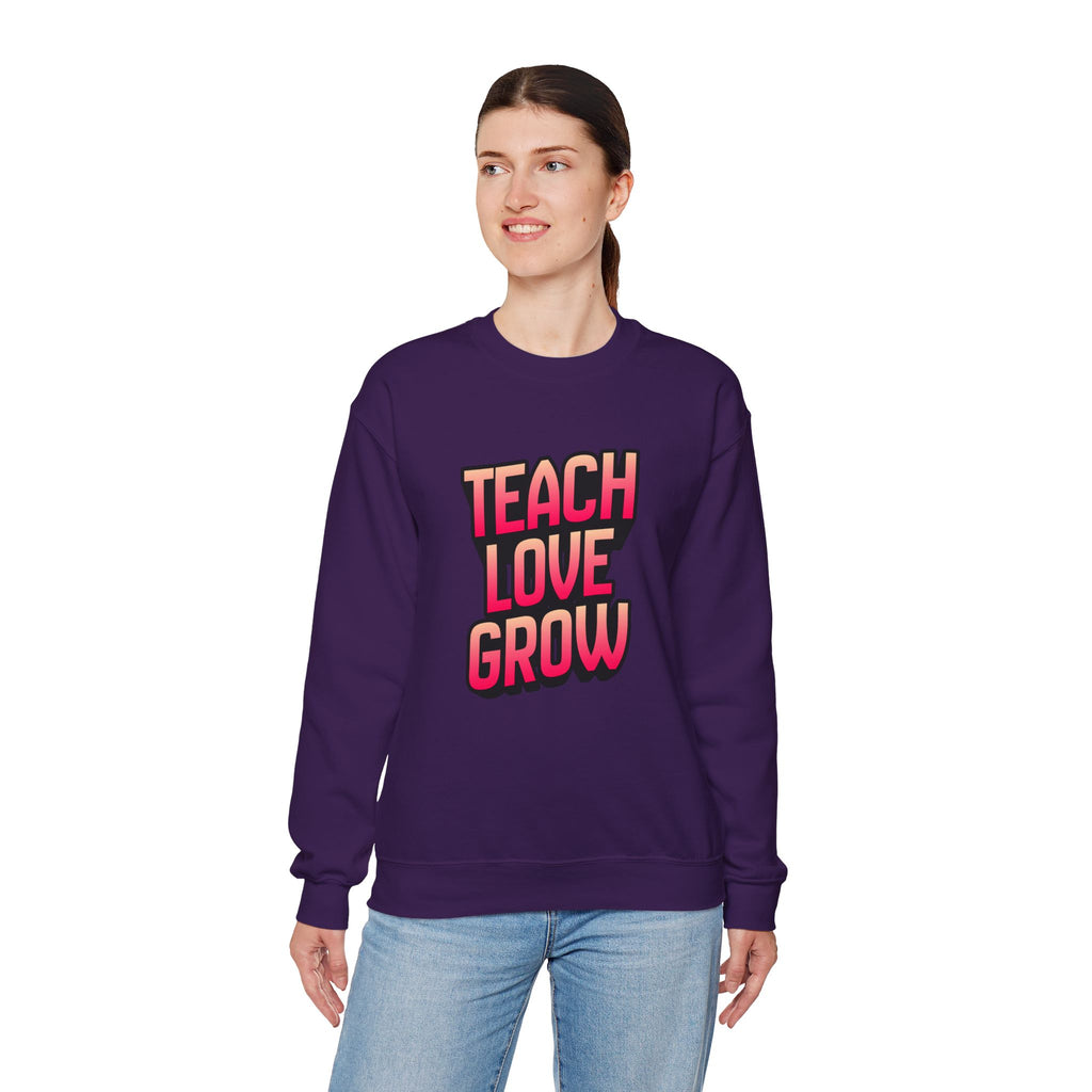 Teach Love Grow Teacher Appreciation Crewneck Sweatshirt