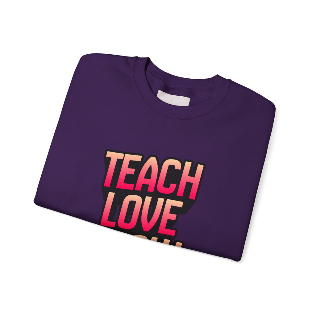 Teach Love Grow Teacher Appreciation Crewneck Sweatshirt