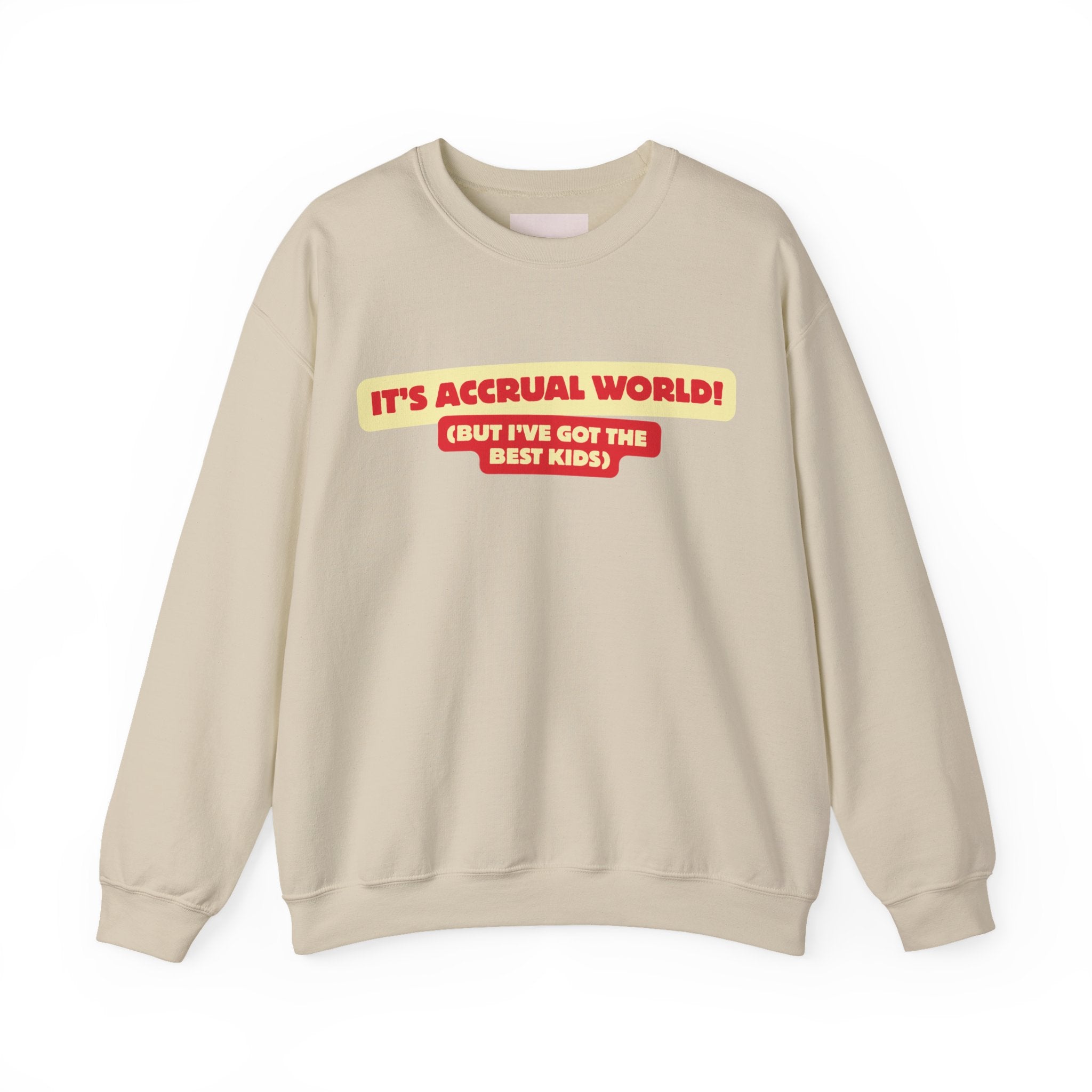 Accountant Mum Crewneck Sweatshirt — "It's Accrual World" Appreciation Gift