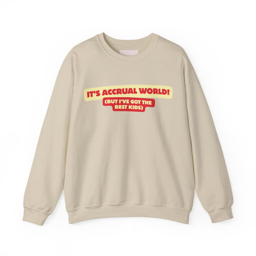 Accountant Mum Crewneck Sweatshirt — "It's Accrual World" Appreciation Gift